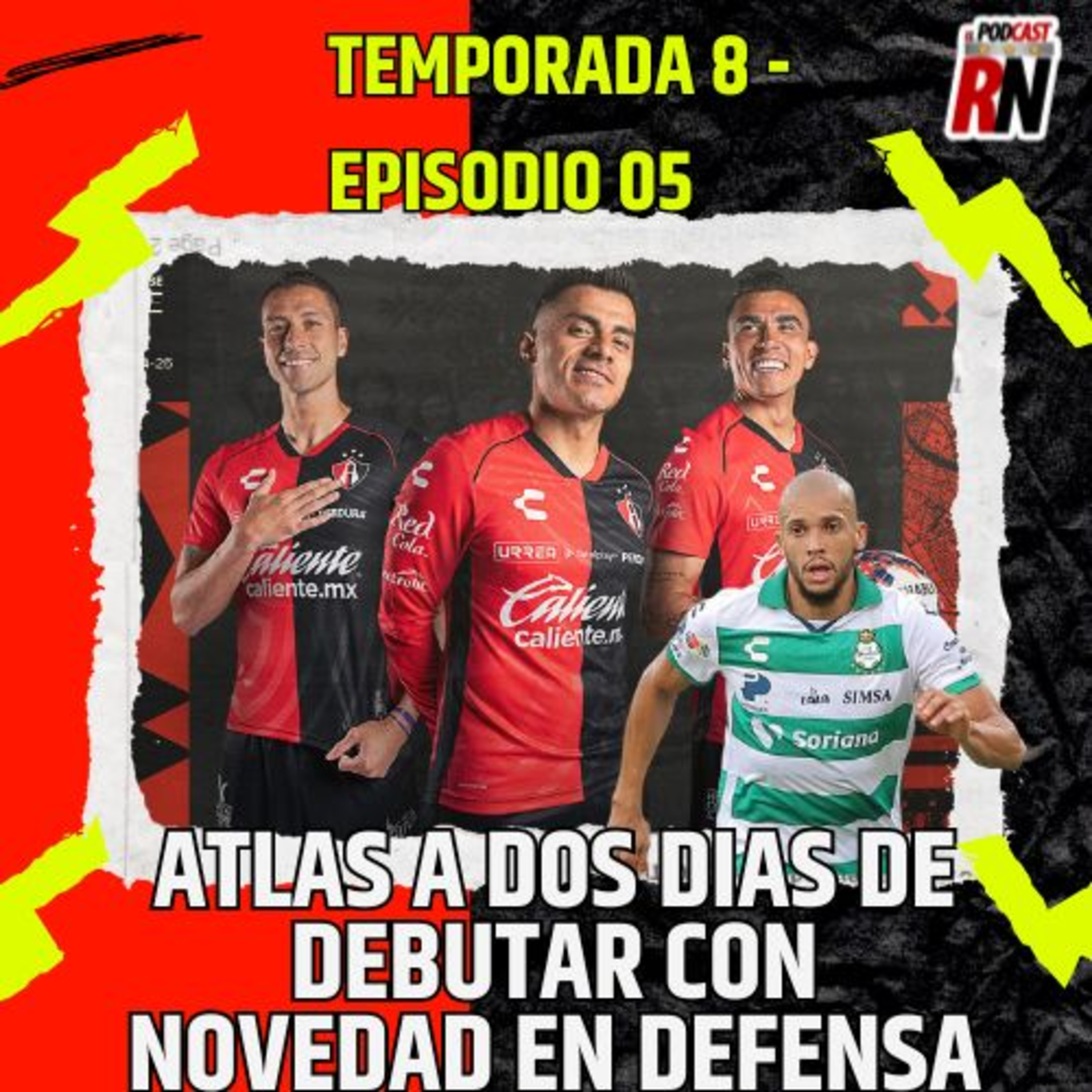 ATLAS a 2 DÍAS del DEBUT en LIGA MX | ¿DÓRIA será SOLUCIÓN? | El Podcast del Rojinegro T8 - E05 episode artwork