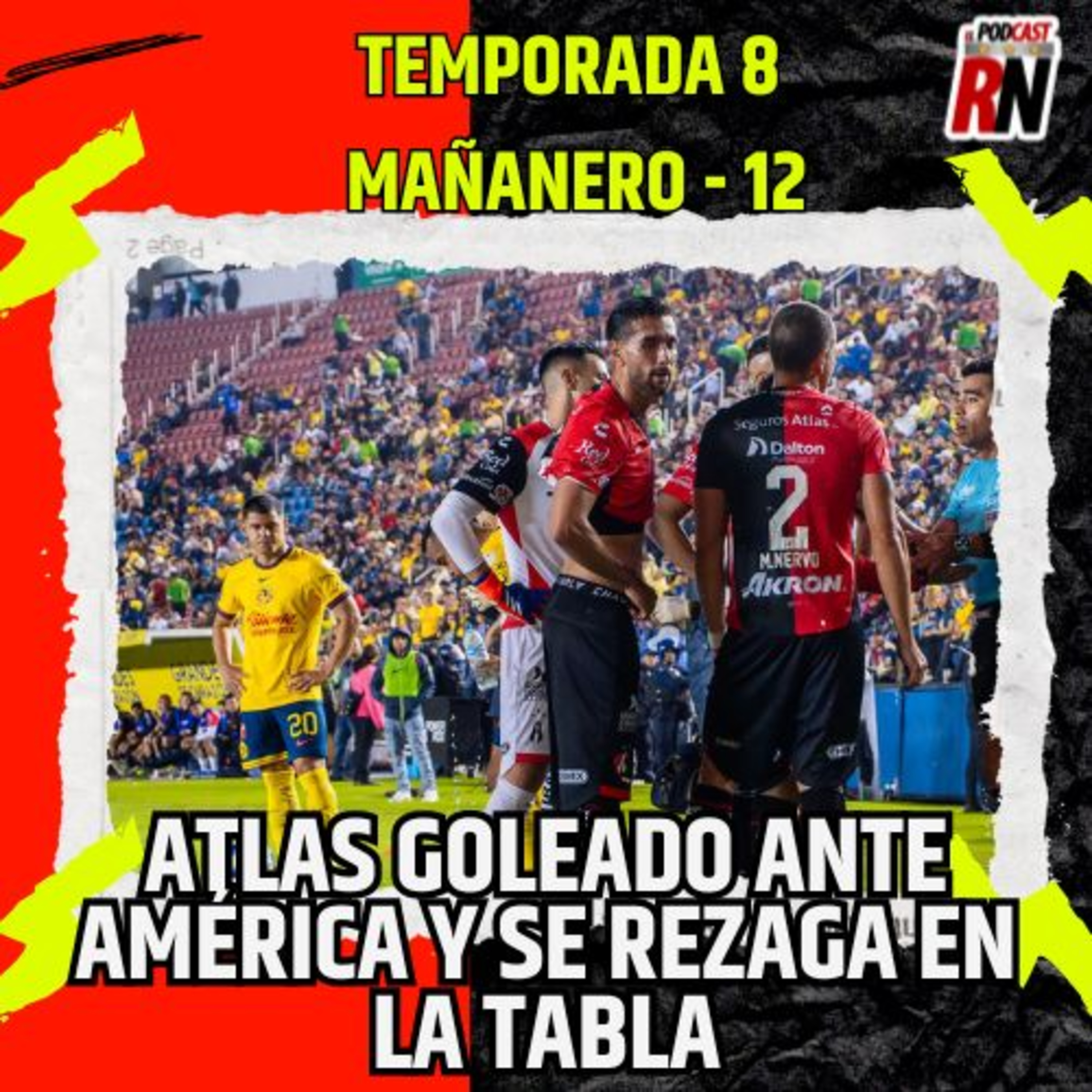 ATLAS fue GOLEADO por AMÉRICA | ¿Qué falló para la GOLEADA en CDMX? | El Podcast del Rojinegro episode artwork
