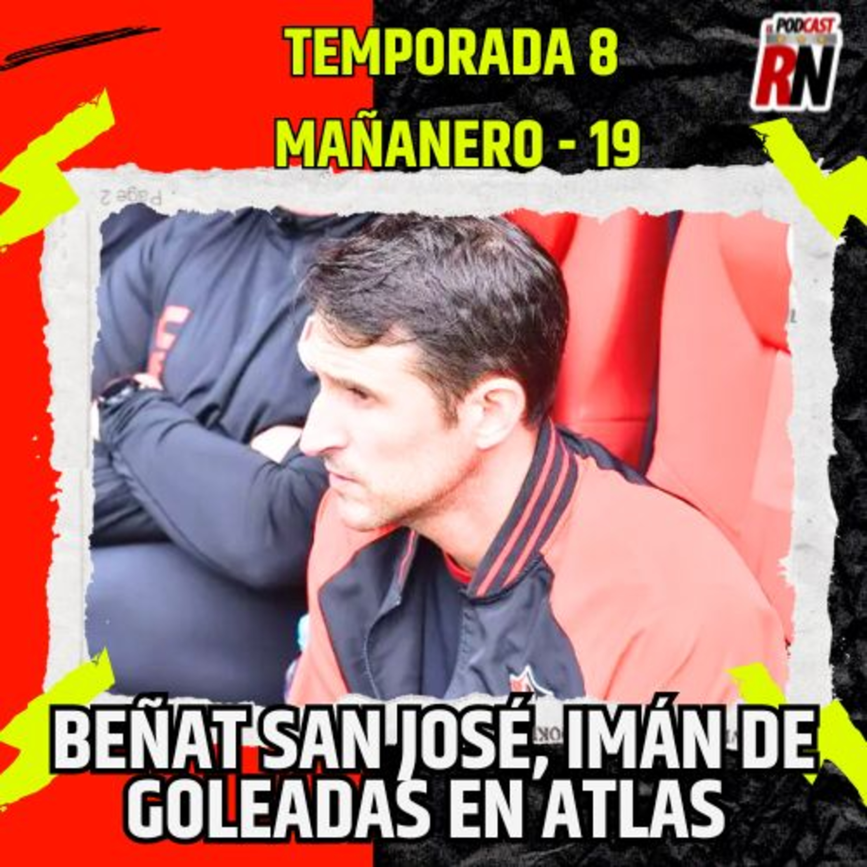 BEÑAT SAN JOSÉ, el TÉCNICO MÁS GOLEADO en ATLAS en la ERA ORLEGI | El Podcast del Rojinegro episode artwork