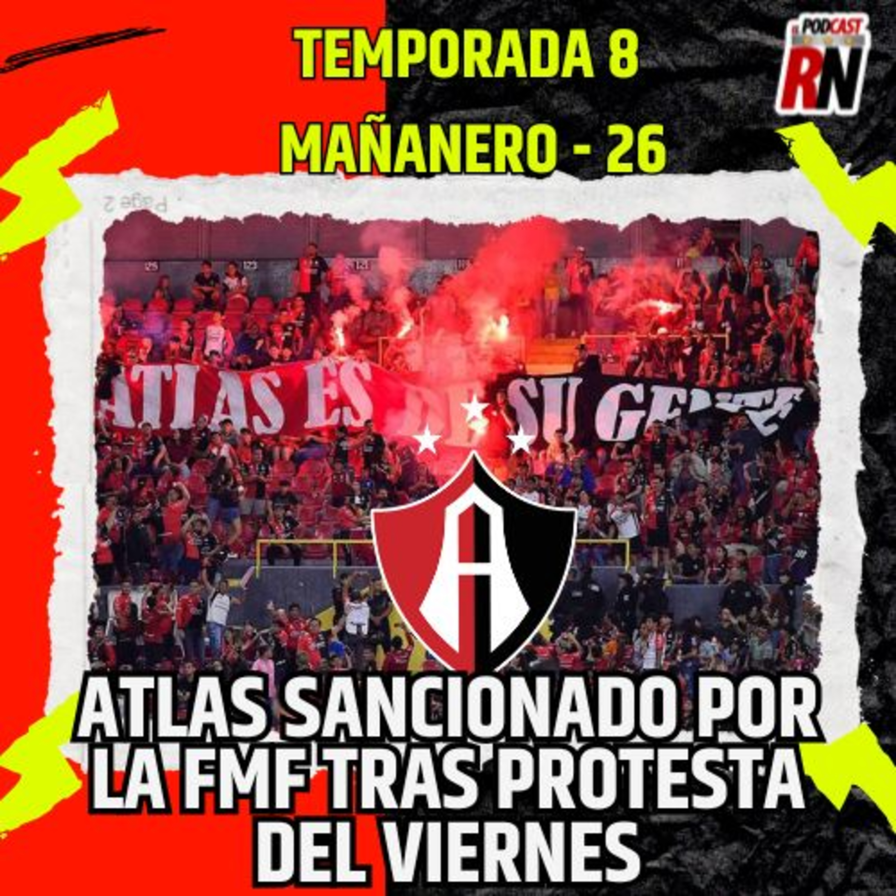 ATLAS recibe SANCIÓN de FMF por PROTESTA de viernes en ESTADIO JALISCO | El Podcast del Rojinegro episode artwork