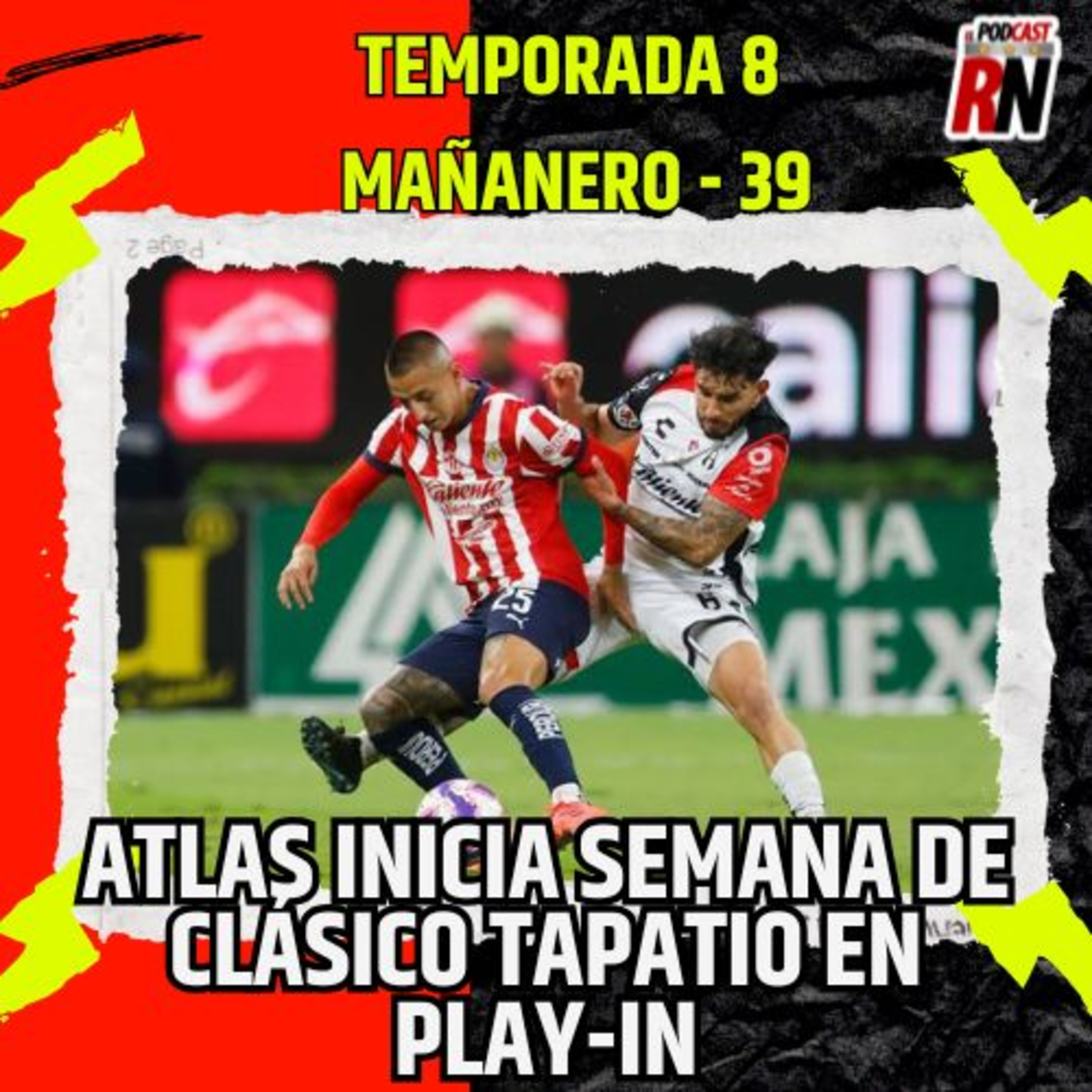 ATLAS a DÍAS de jugar el PLAY-IN de CLÁSICO TAPATÍO | El Podcast del Rojinegro episode artwork