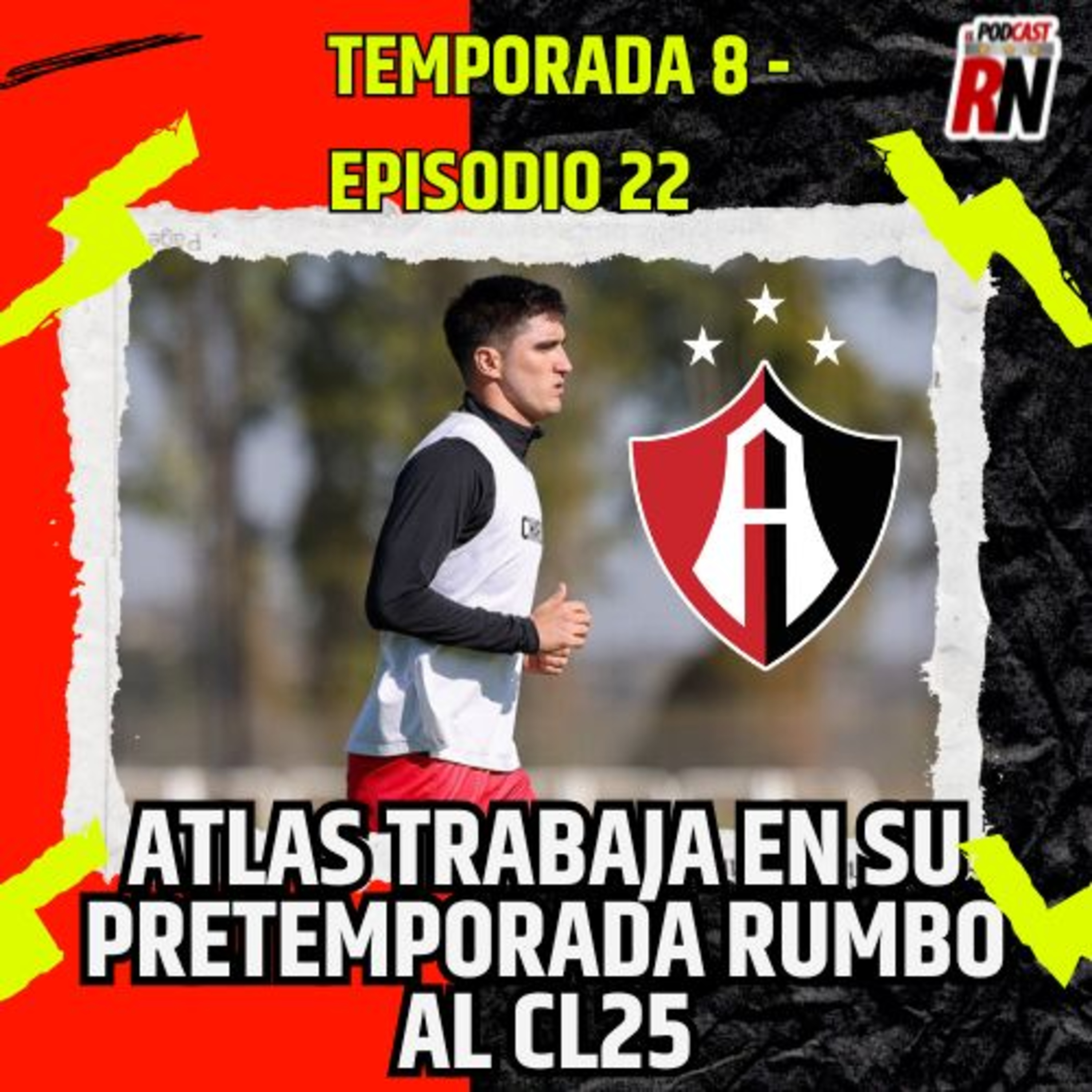 ATLAS con pretemporada A TOPE para CLAUSURA 2025 | El Podcast del Rojinegro episode artwork