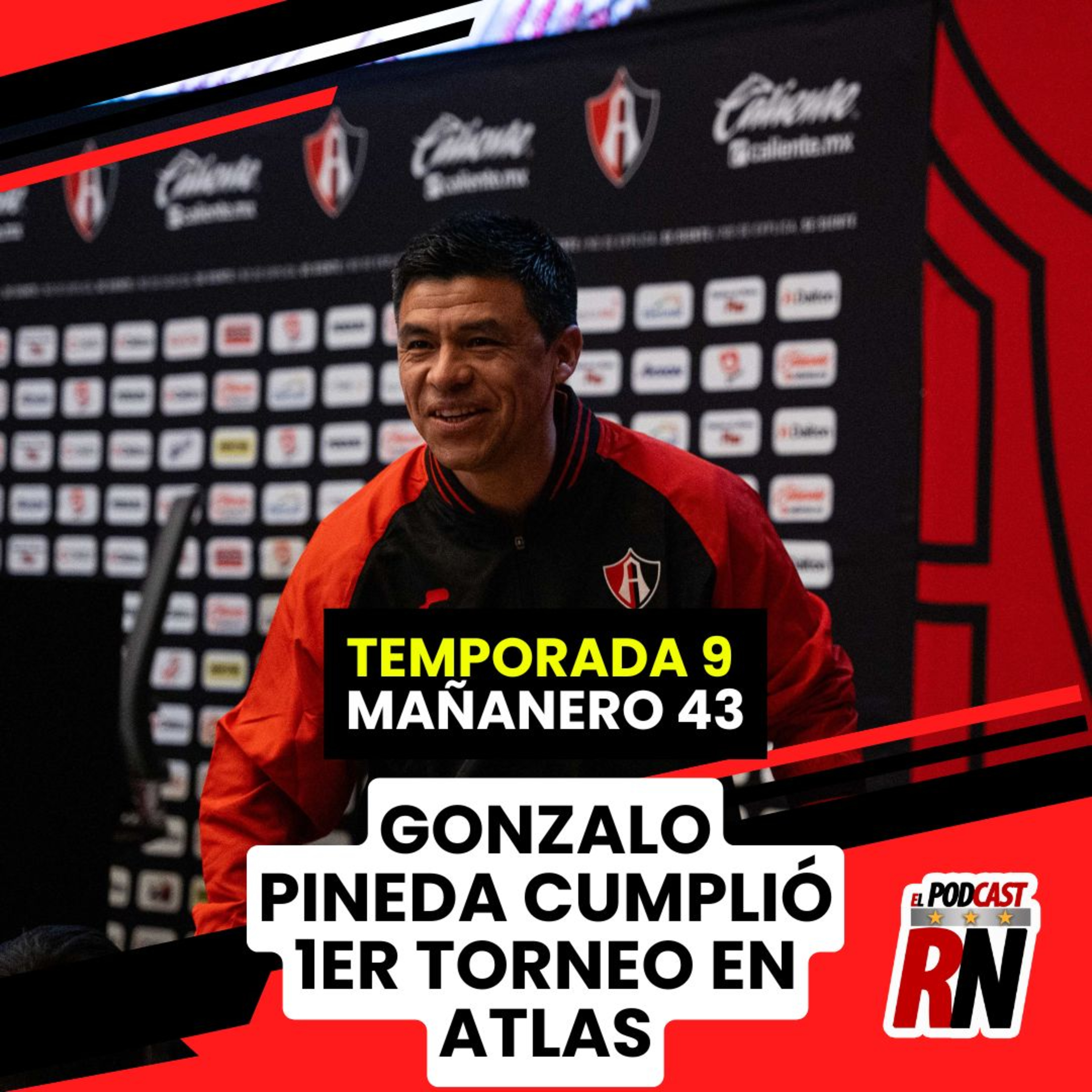 ATLAS: Gonzalo Pineda Y SU PRIMERA TEMPORADA AL MANDO DEL EQUIPO | El Podcast del Rojinegro episode artwork