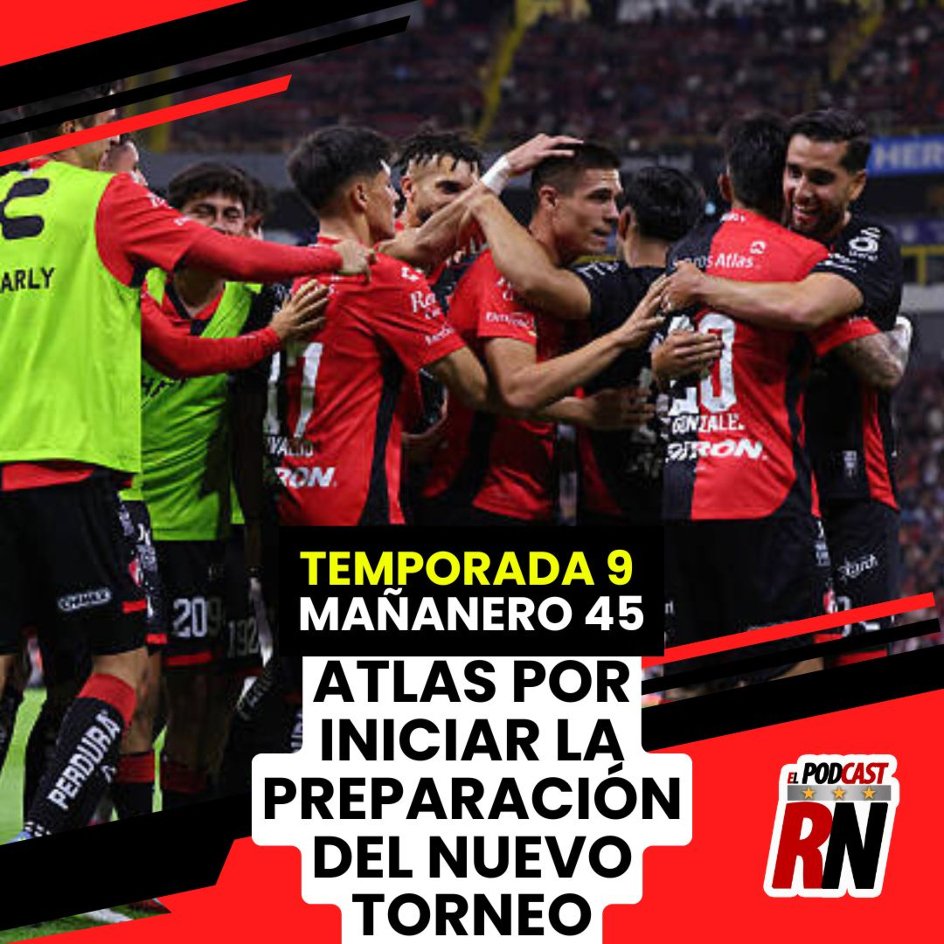 ATLAS A UNA SEMANA DE INICIAR PRETEMPORADA RUMBO AL APERTURA 2025 | El Podcast del Rojinegro episode artwork