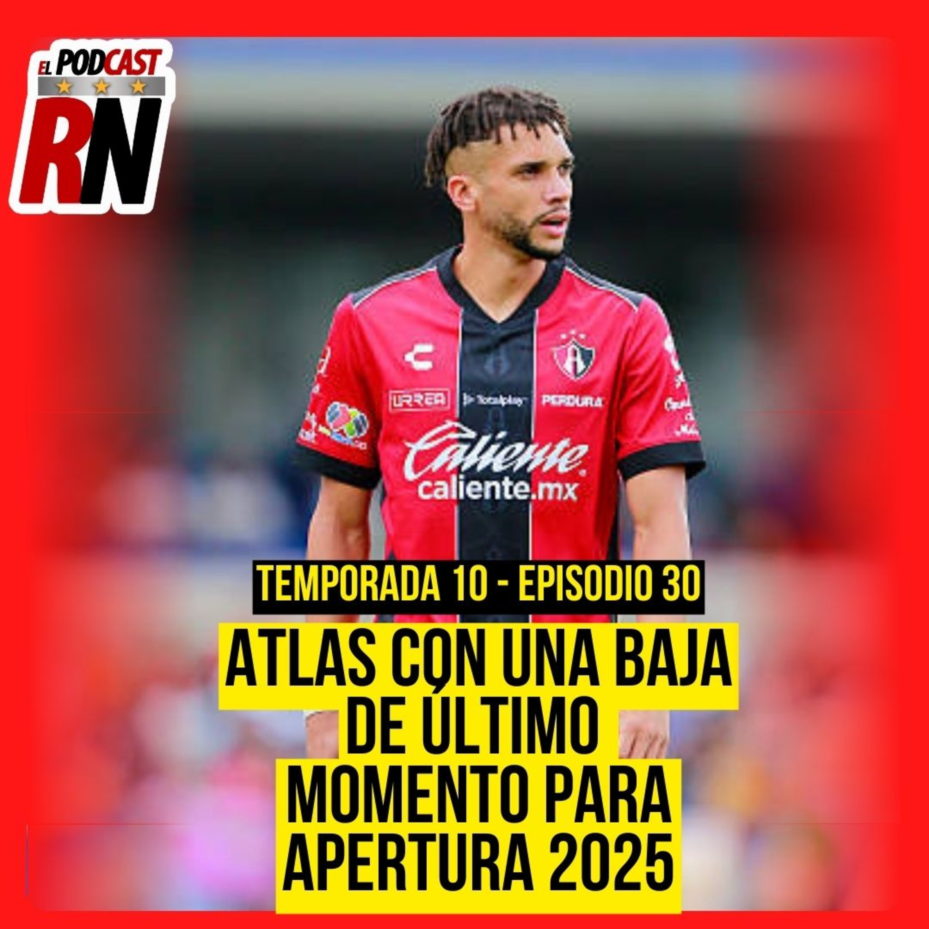 ATLAS TENDRÁ BAJA DE ÚLTIMA HORA CON SALIDA DE MATHEUS DORIA | EL PODCAST DEL ROJINEGRO