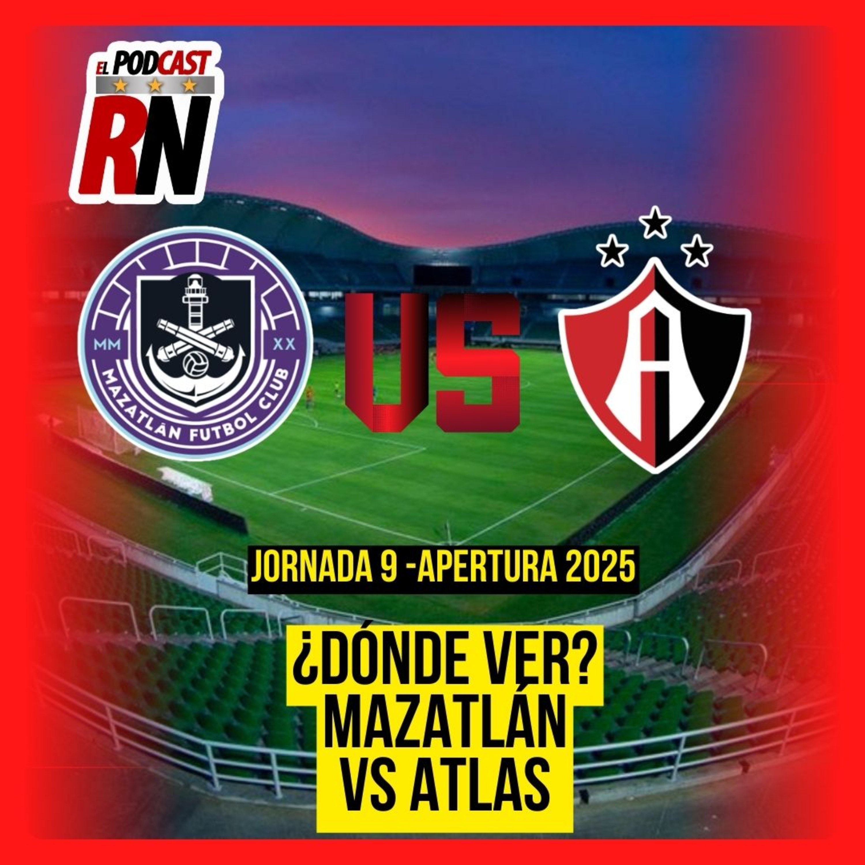MAZATLÁN VS ATLAS | Dónde ver GRATIS el juego de JORNADA 9 de la LIGA MX APERTURA 2025 episode artwork