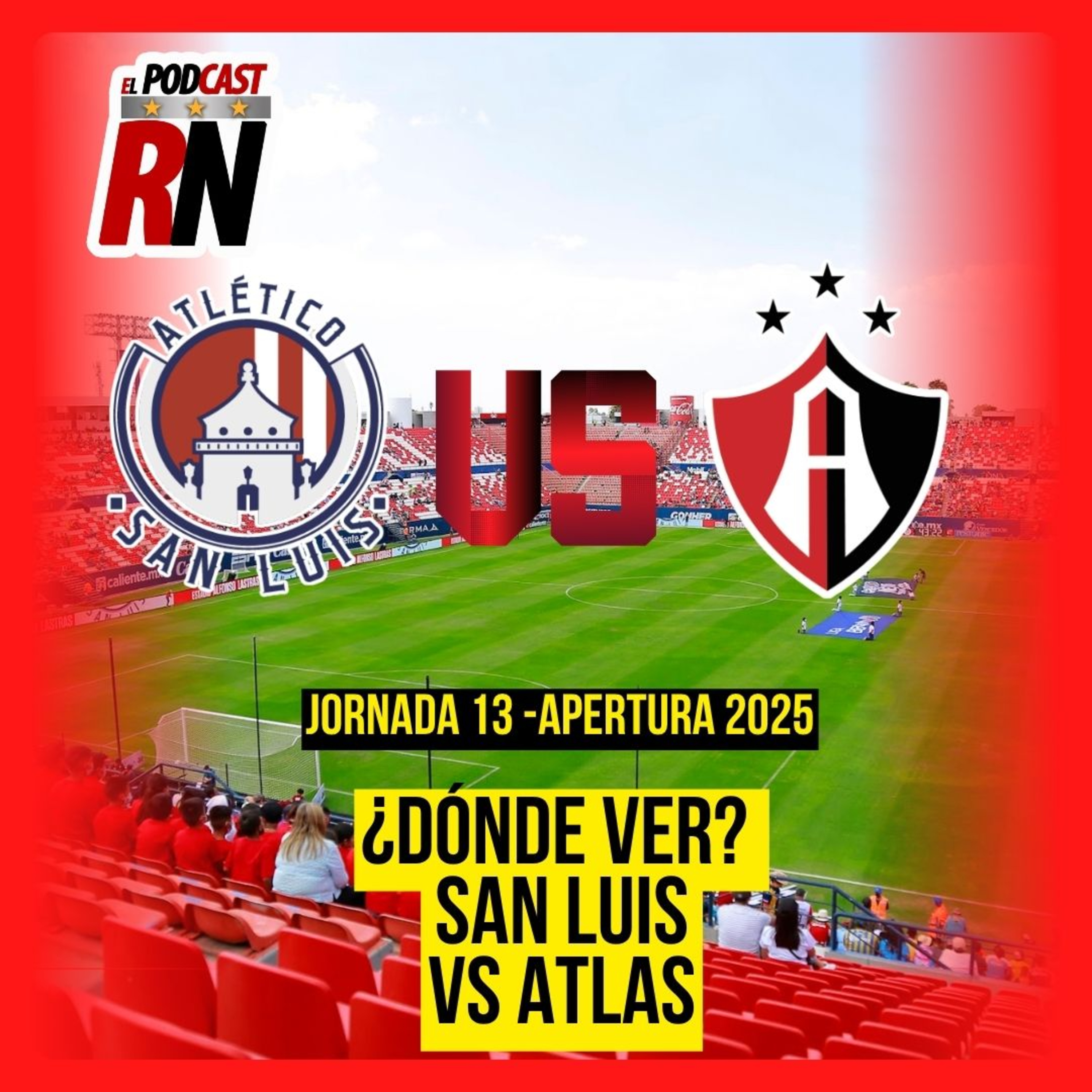 ATLÉTICO SAN LUIS VS ATLAS | Dónde ver GRATIS el juego de JORNADA 13 de la LIGA MX APERTURA 2025 episode artwork