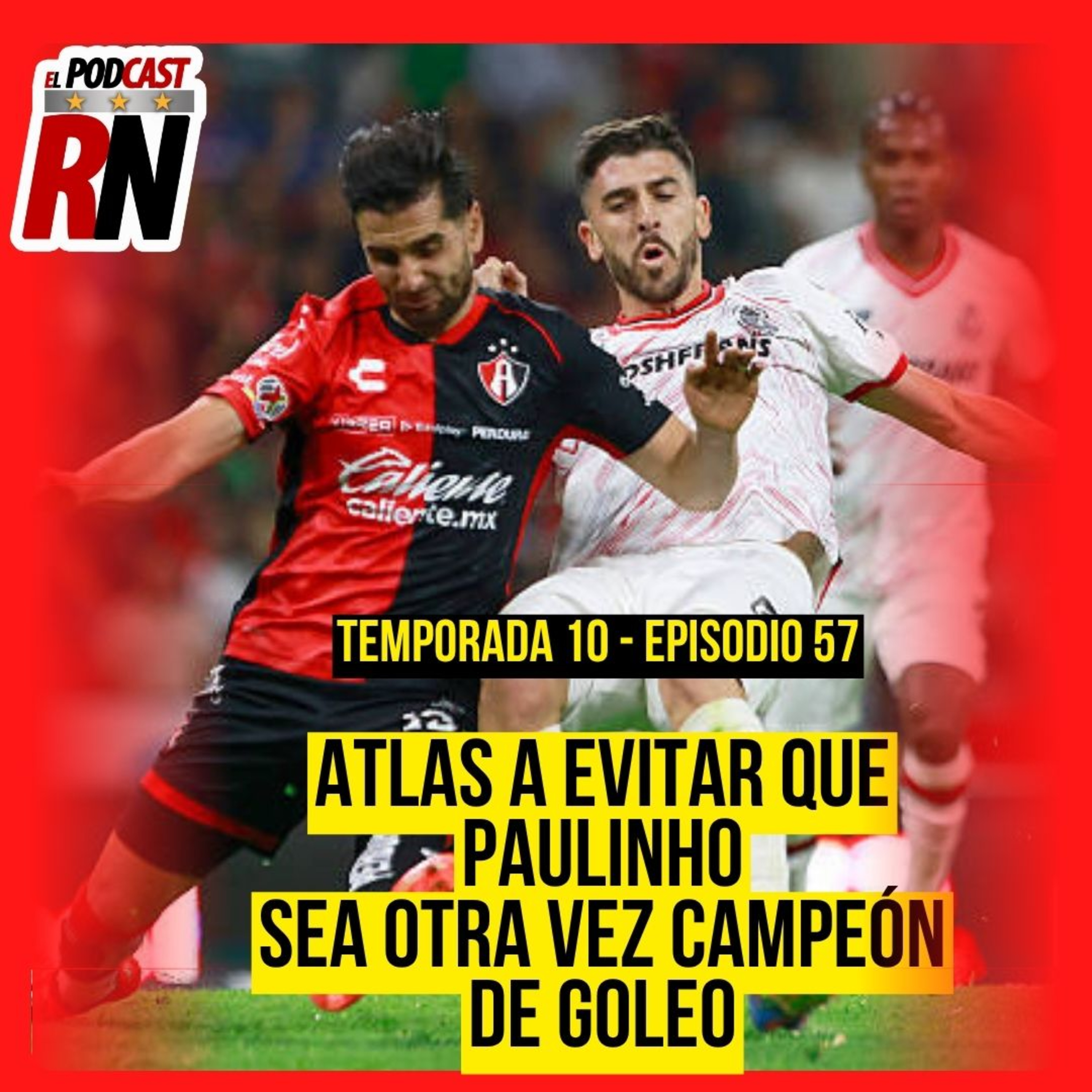 ATLAS Y SU DEFENSA ENDEBLE, TRATARÁ DE DETENER A PAULINHO Y COMPAÑIA | EL PODCAST DEL ROJINEGRO episode artwork
