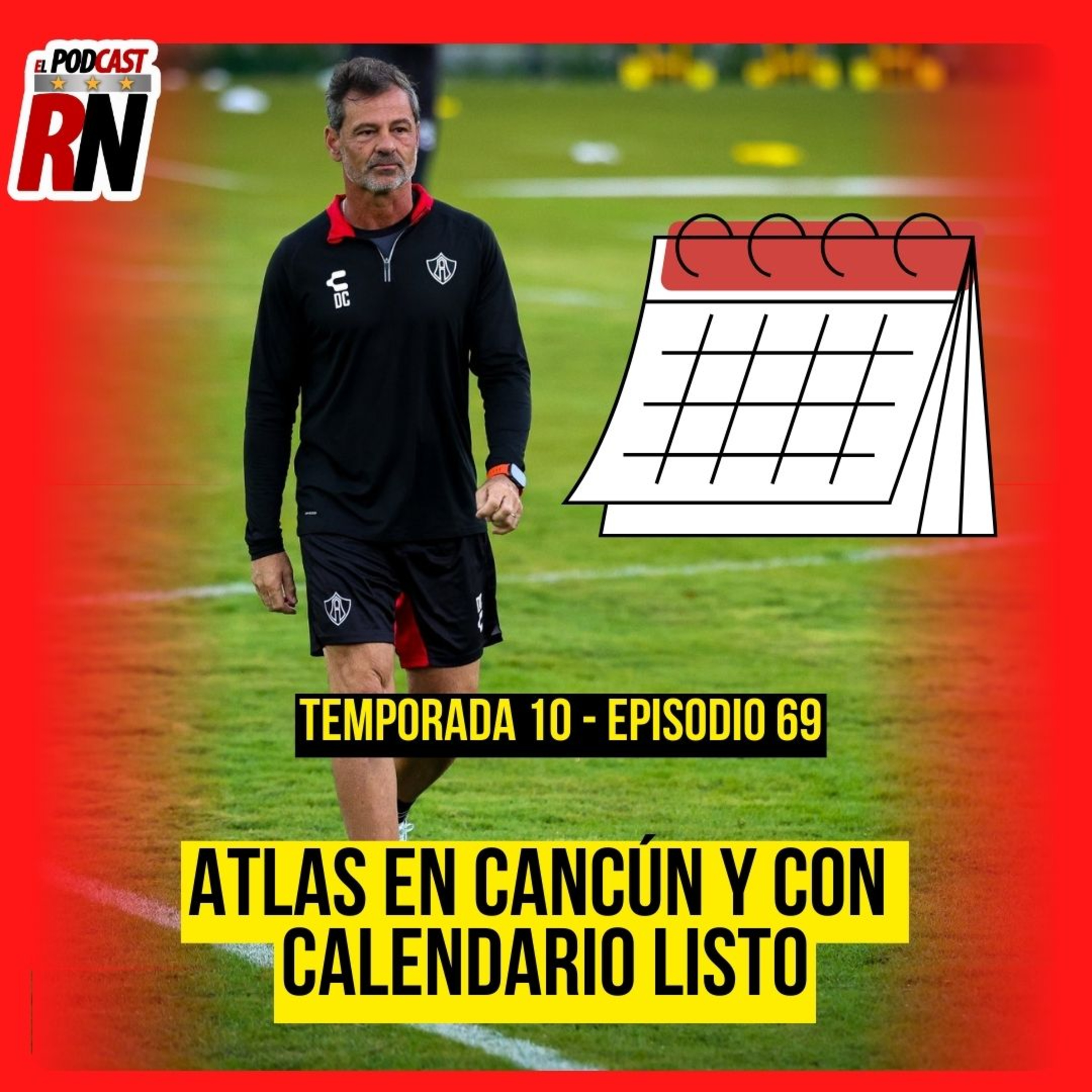 ATLAS SIGUE PRETEMPORADA, AHORA EN CANCÚN | CALENDARIO CL26 LISTO | EL PODCAST DEL ROJINEGRO