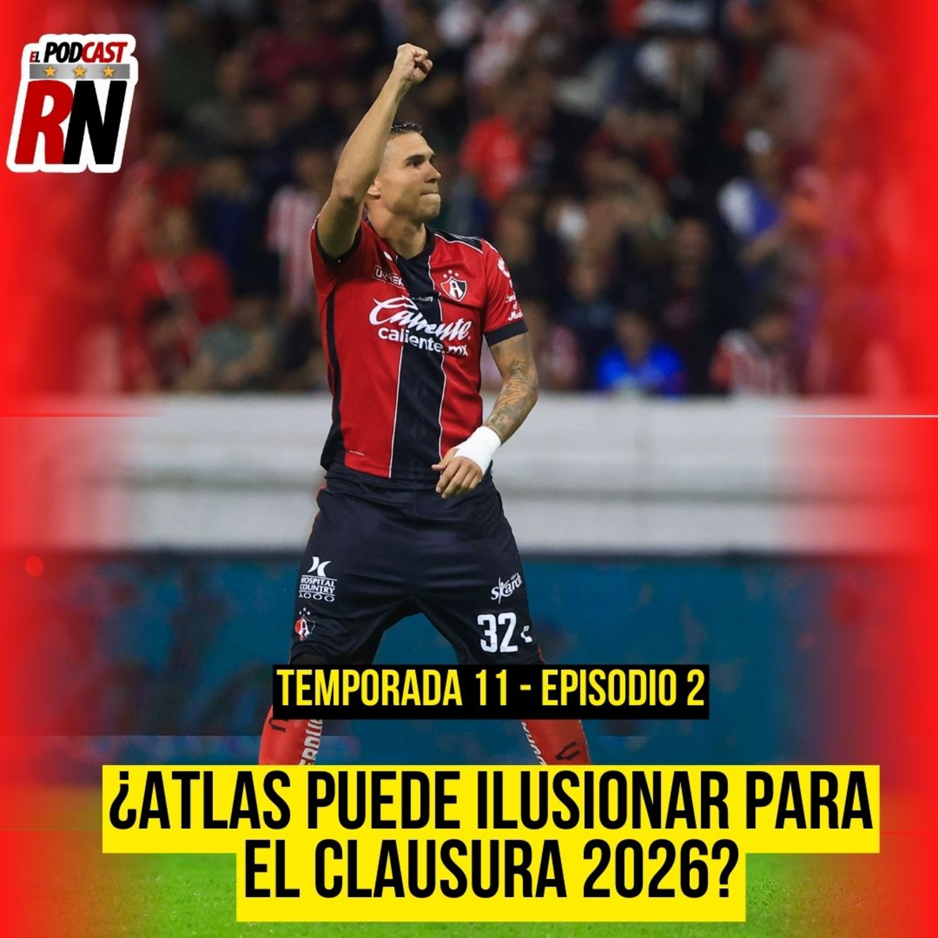 ATLAS CON ÁNIMOS RENOVADOS PARA CLAUSURA 2026, ¿LE ALCANZA PARA TRASCENDER? EL PODAST DEL ROJINEGRO