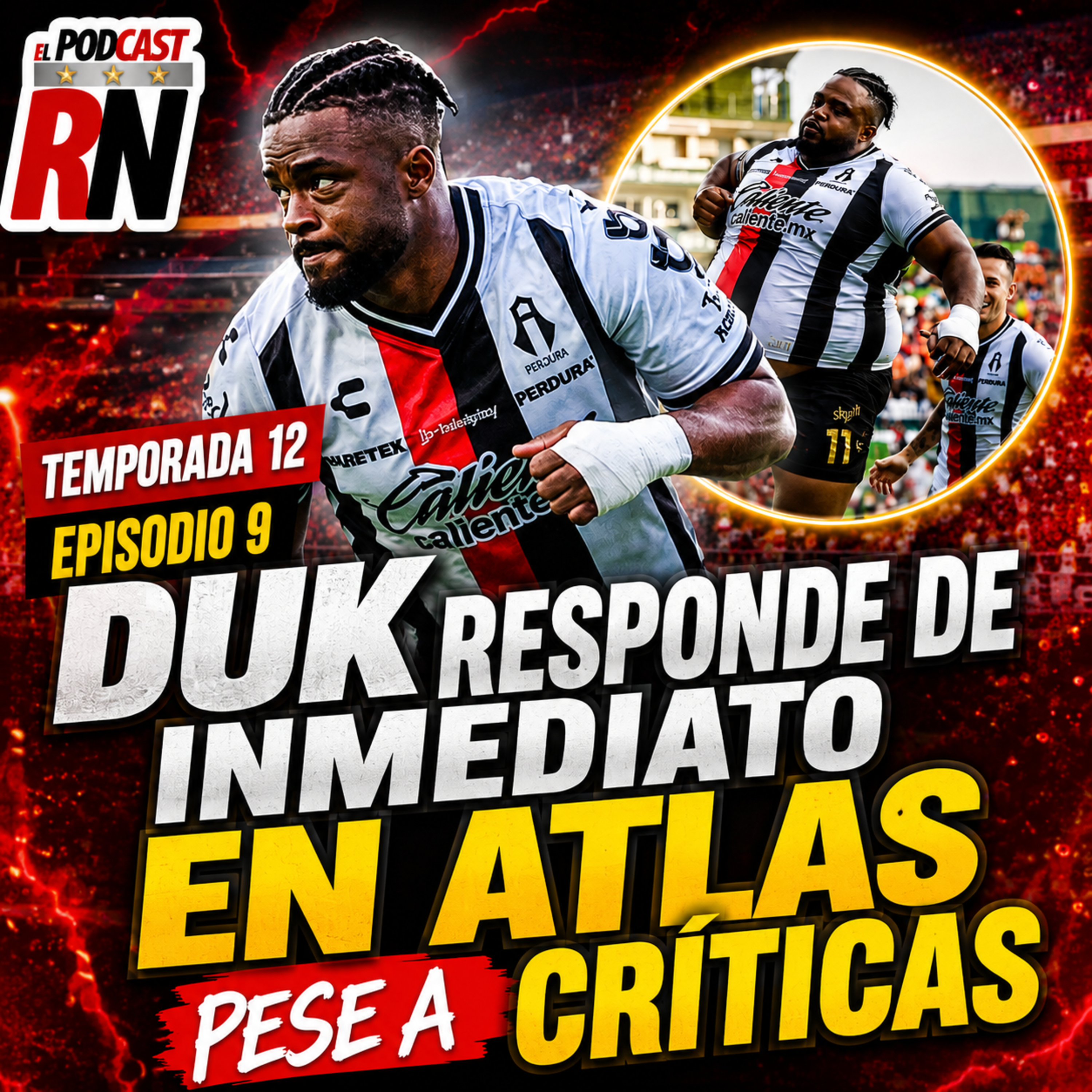 💥 DUK DEMOSTRÓ TODO 🇨🇻😤 Así respondió a las CRÍTICAS en su DEBUT con ATLAS | PODCAST ROJINEGRO episode artwork