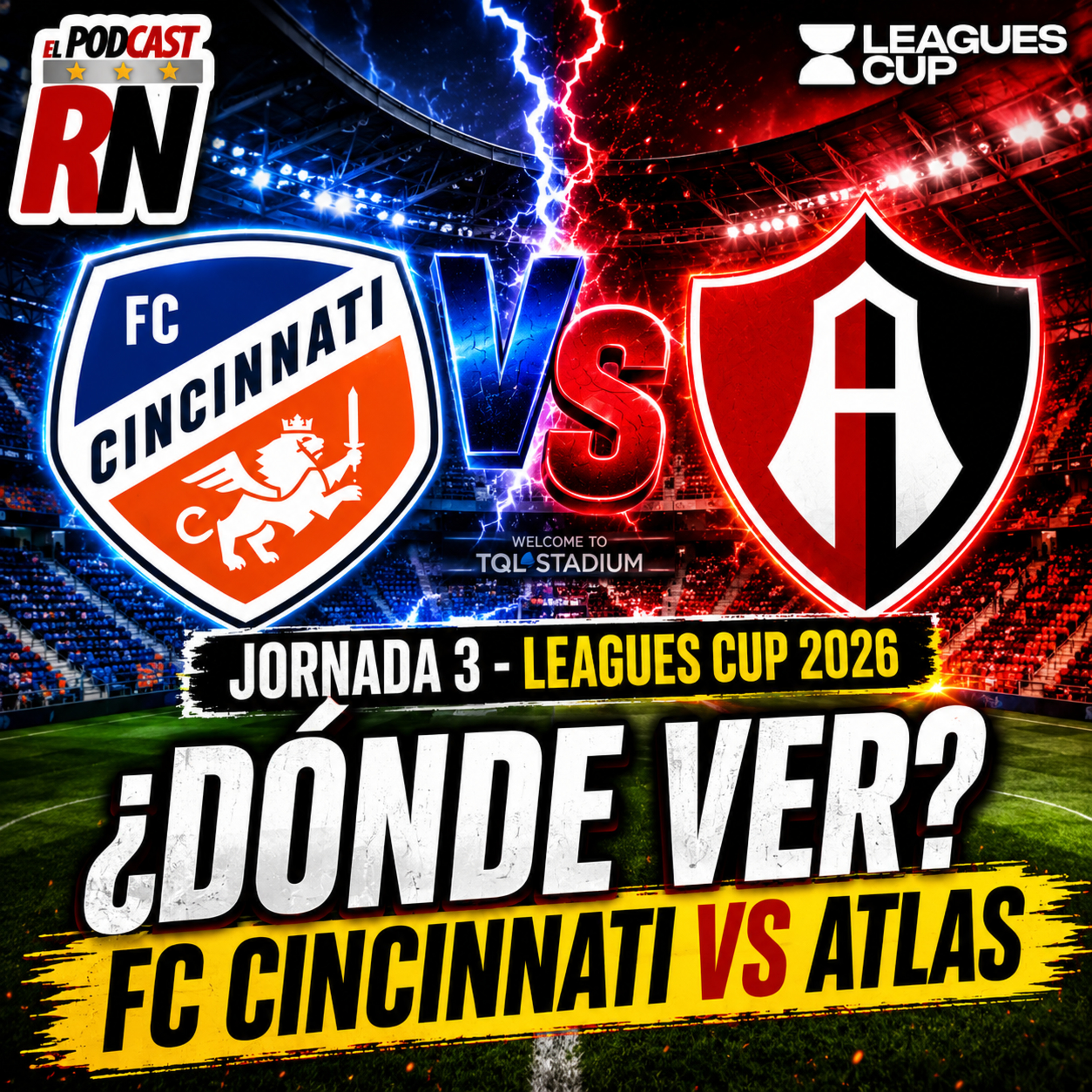 FC CINCINNATI VS ATLAS - LEAGUES CUP 2026 EN VIVO - ¿Cómo Ver GRATIS? | EL PODCAST DEL ROJINEGRO episode artwork