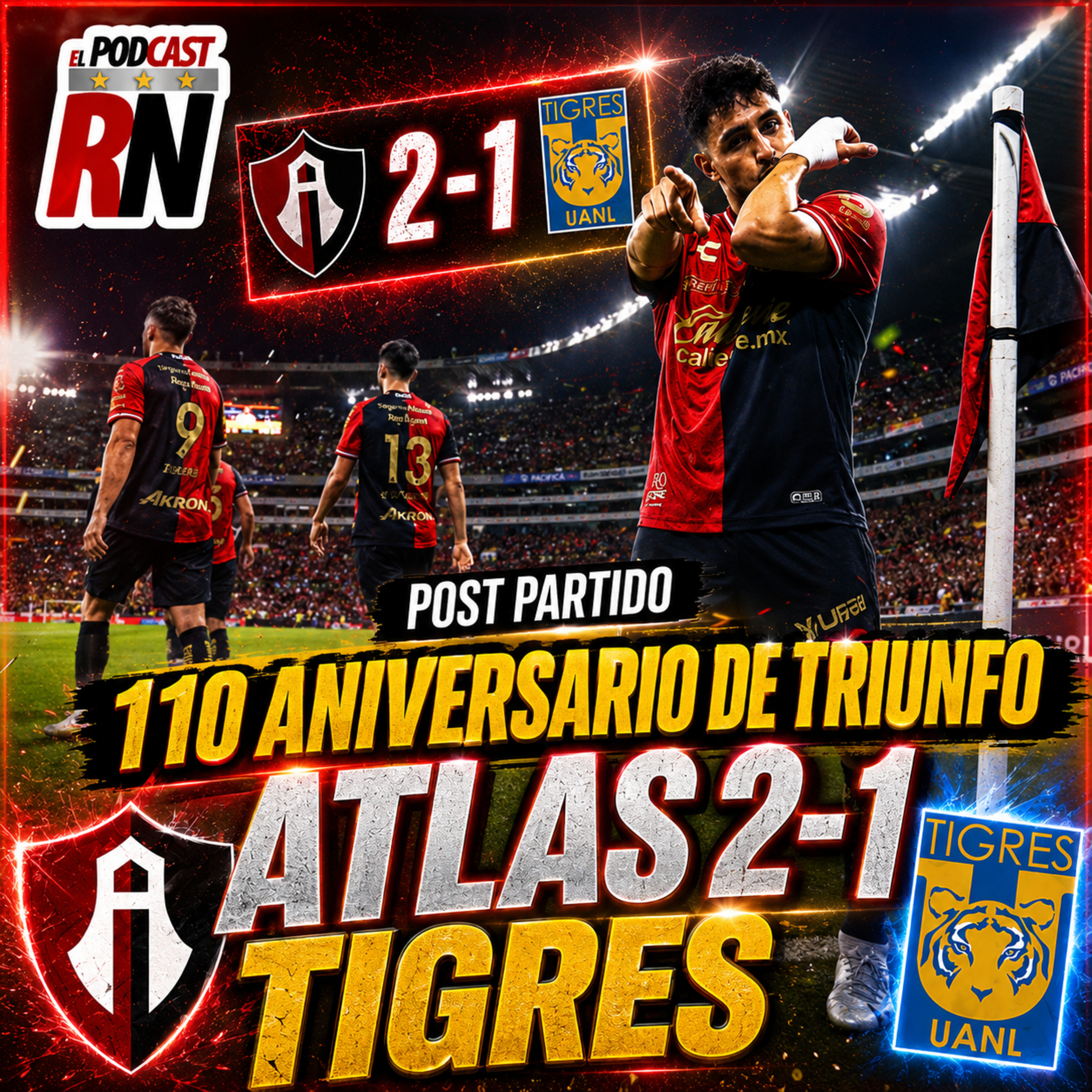 ¡ATLAS 2-1 TIGRES! 🦊🔥 FIESTA ROJINEGRA en el 110 ANIVERSARIO episode artwork