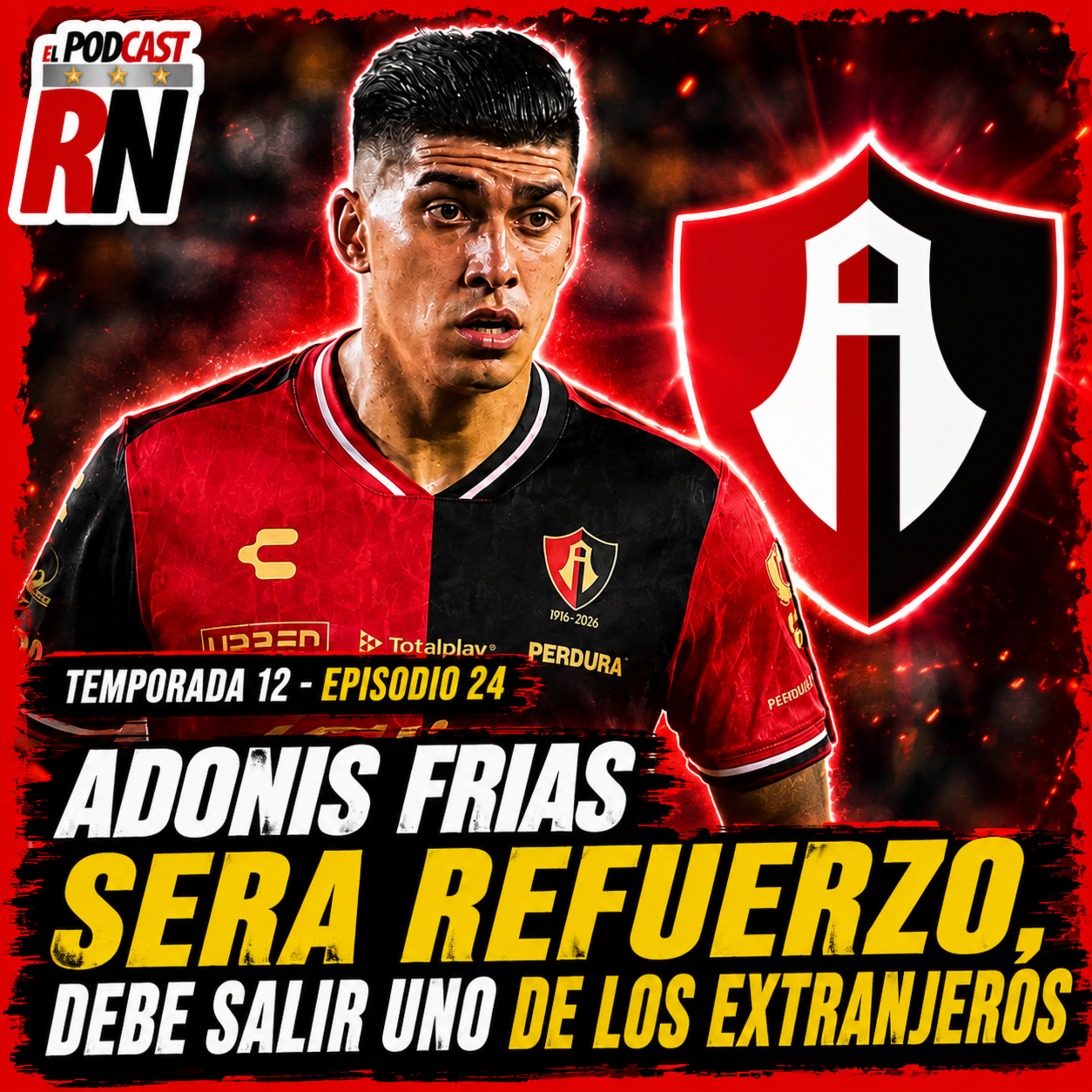 ATLAS🔴⚫ fichará a ADONIS FRÍAS | ¿Quién será el SACRIFICADO de los extranjeros ? PODCAST ROJINEGRO episode artwork