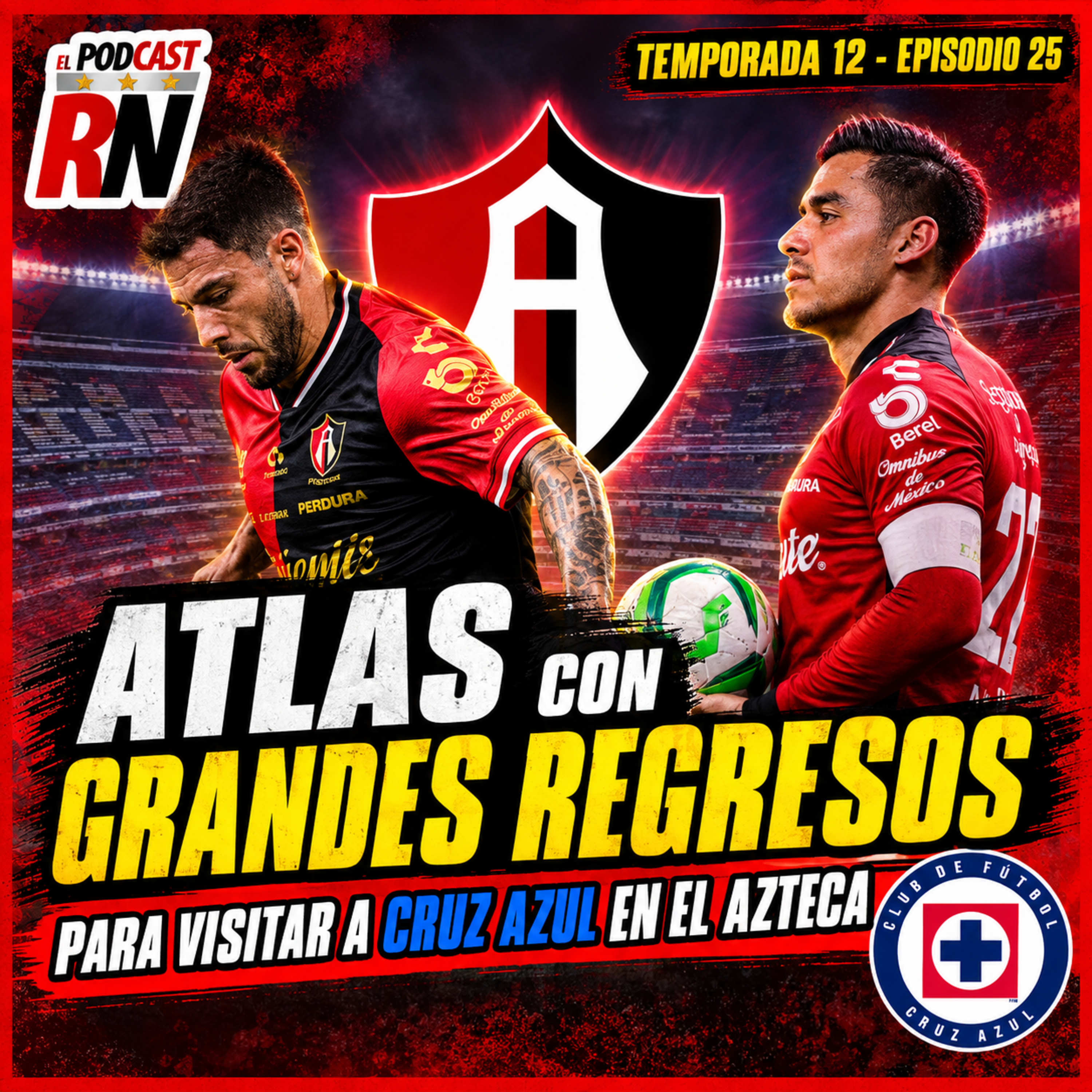 🔥 ¡GRANDES regresos en ATLAS🔴⚫🦊! ALDO ROCHA Y MILTON VALENZUELA VAN AL AZTECA vs CRUZ AZUL🚂 episode artwork
