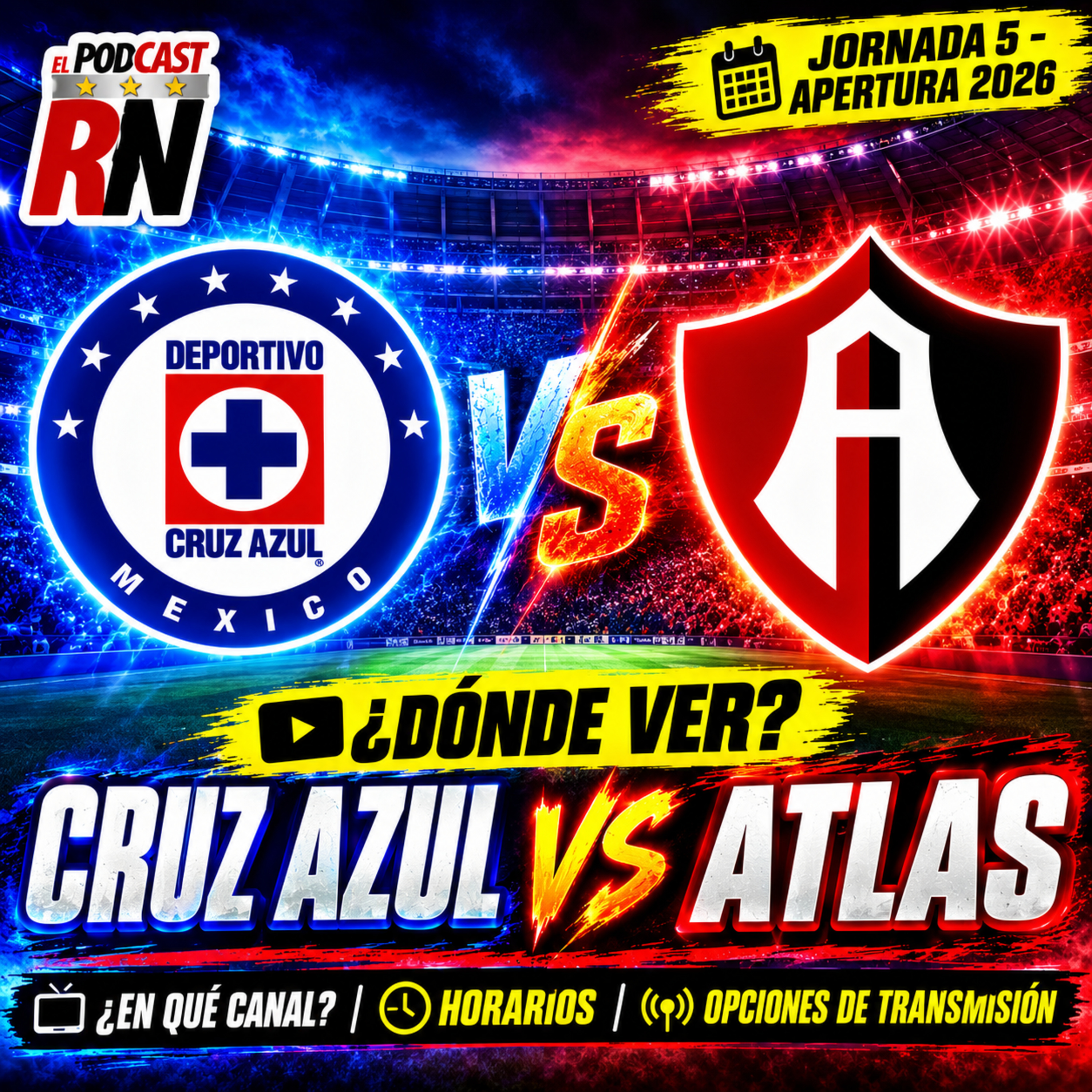 CRUZ AZUL VS ATLAS - LIGA MX JORNADA 5 AP26 EN VIVO - ¿Cómo Ver GRATIS? | EL PODCAST DEL ROJINEGRO episode artwork