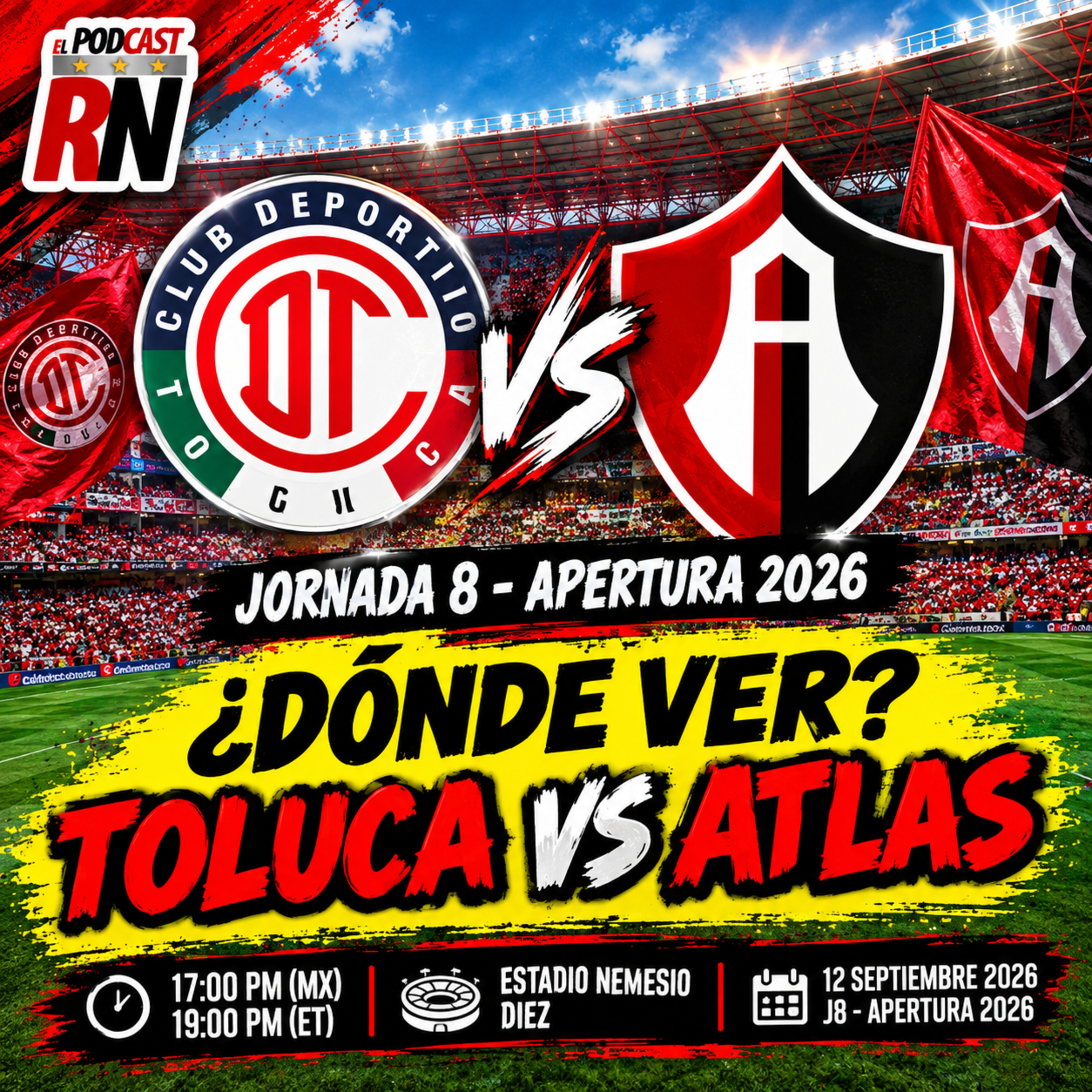 TOLUCA VS ATLAS - LIGA MX JORNADA 8 AP26 EN VIVO - ¿Cómo Ver GRATIS? | EL PODCAST DEL ROJINEGRO episode artwork