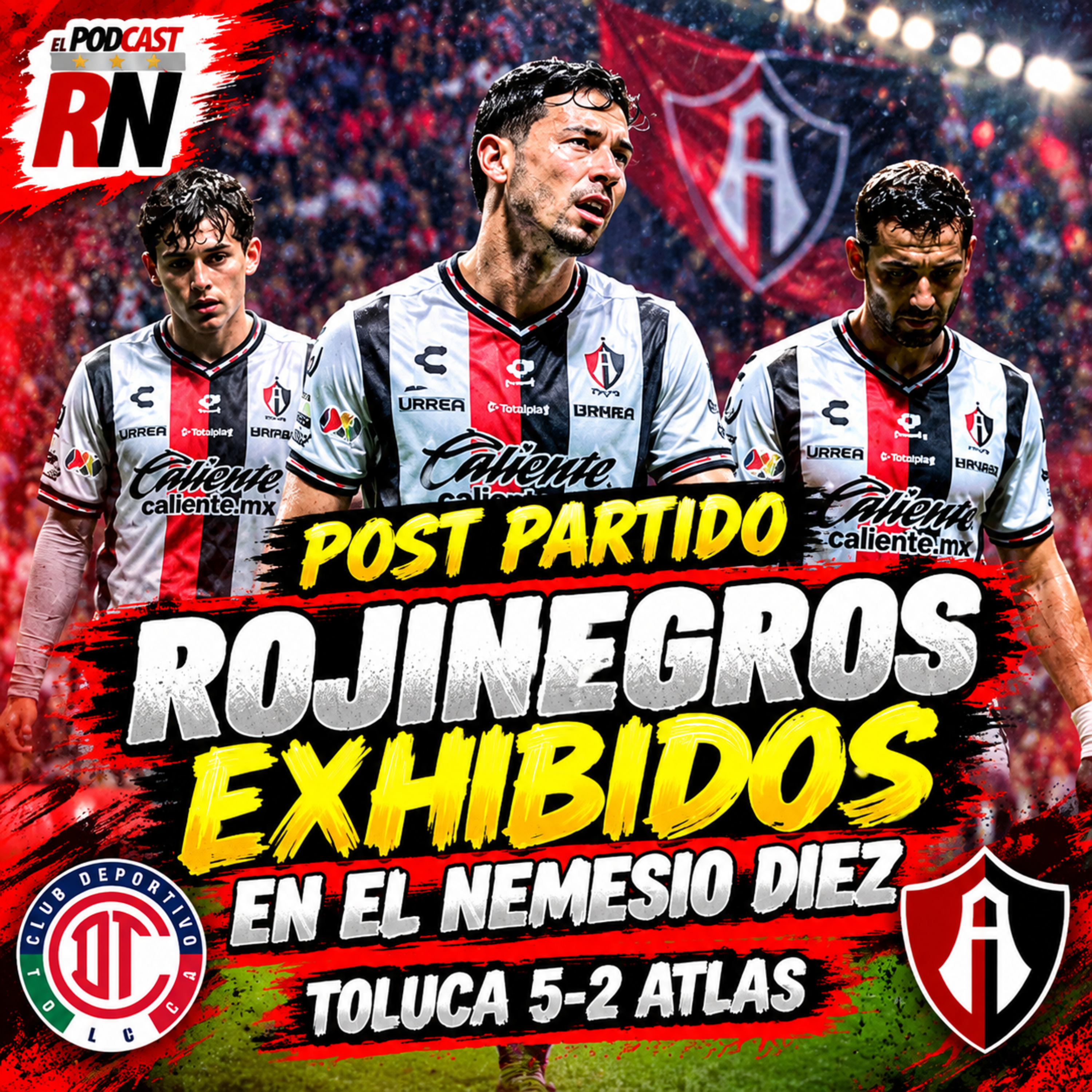 ATLAS se fue GOLEADO del NEMESIO DIEZ y recibe balde de agua fría del TOLUCA | PODCAST ROJINEGRO episode artwork