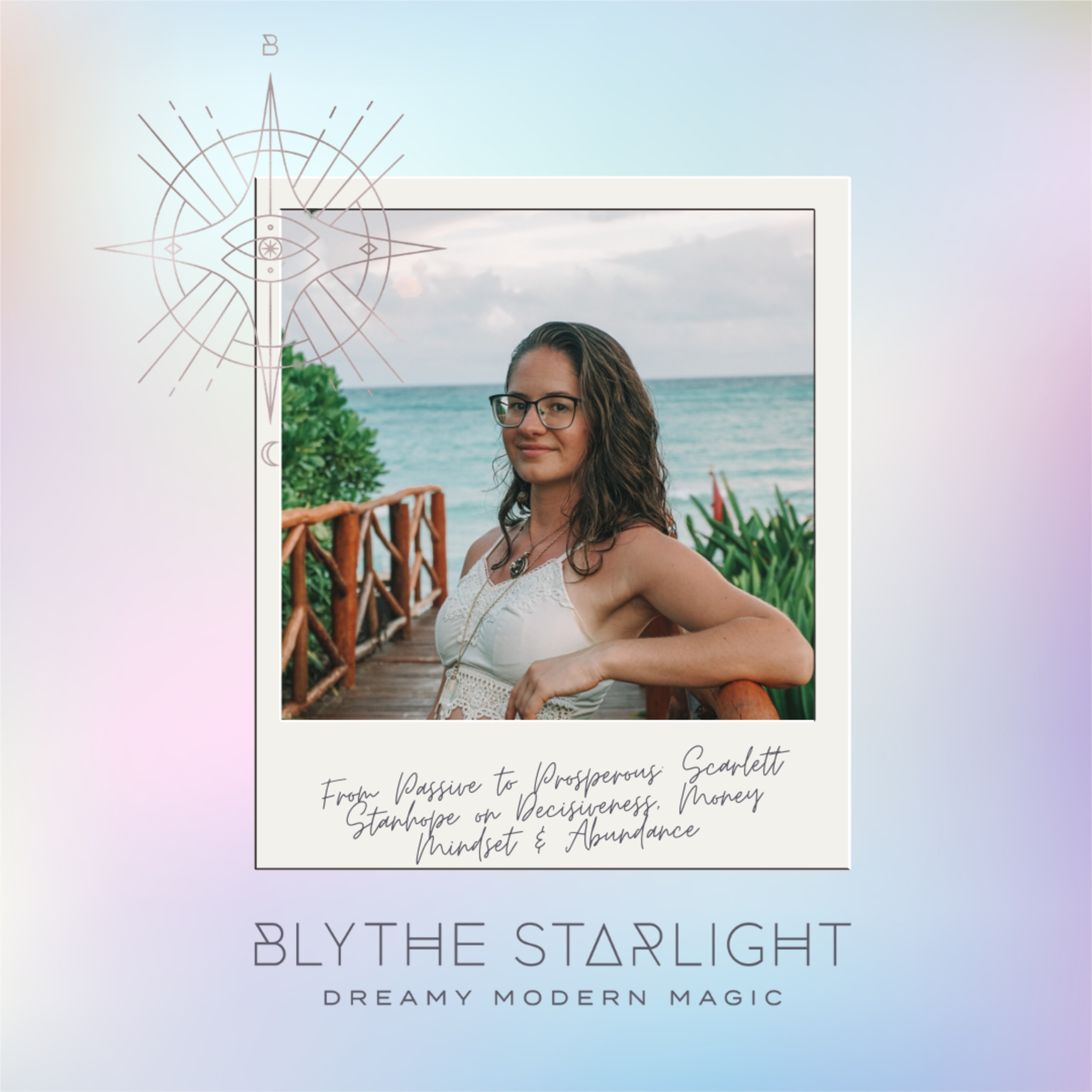 From Passive to Prosperous: Scarlett Stanhope on Decisiveness, Money Mindset & Abundance episode artwork