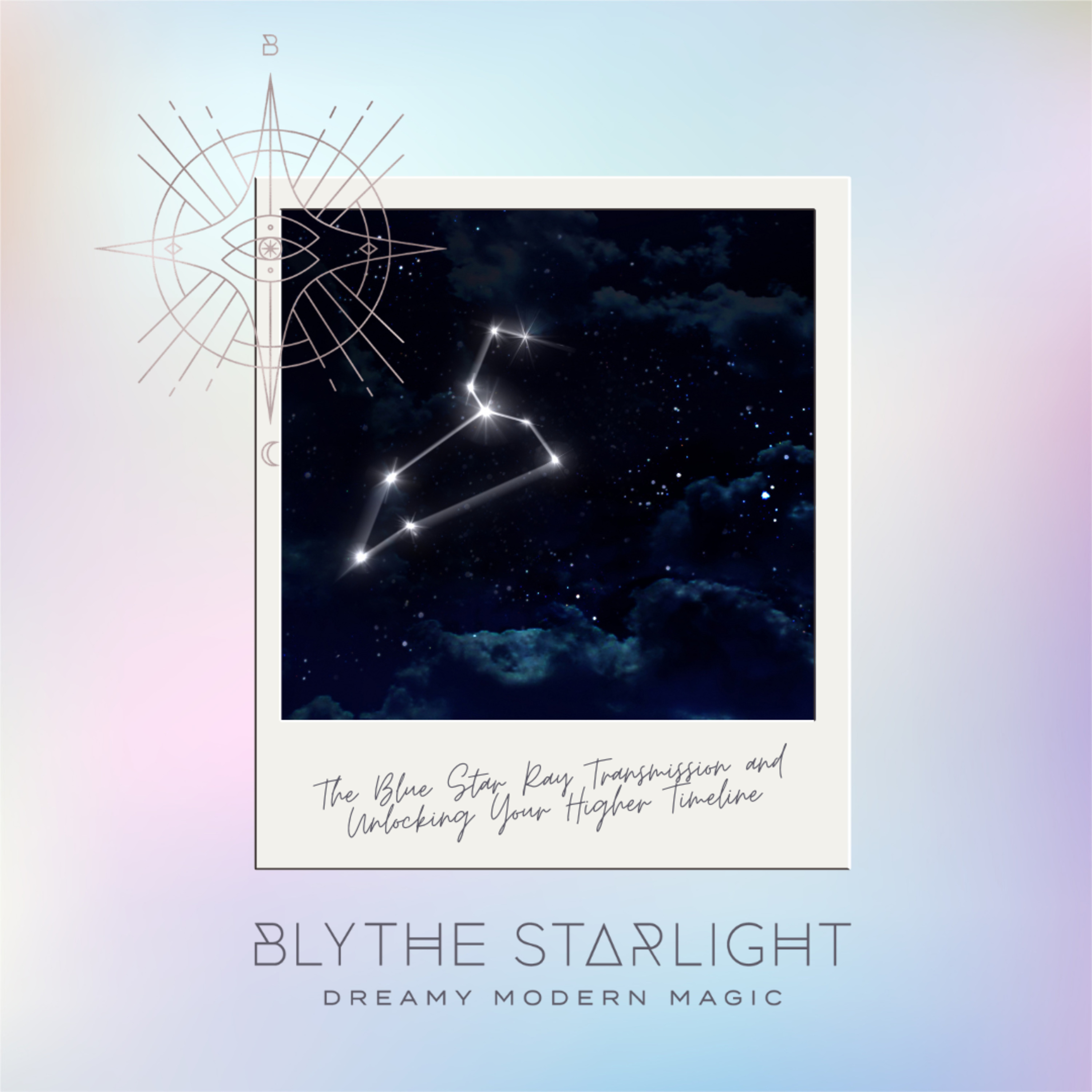 The Blue Star Ray Transmission and Unlocking Your Higher Timeline episode artwork