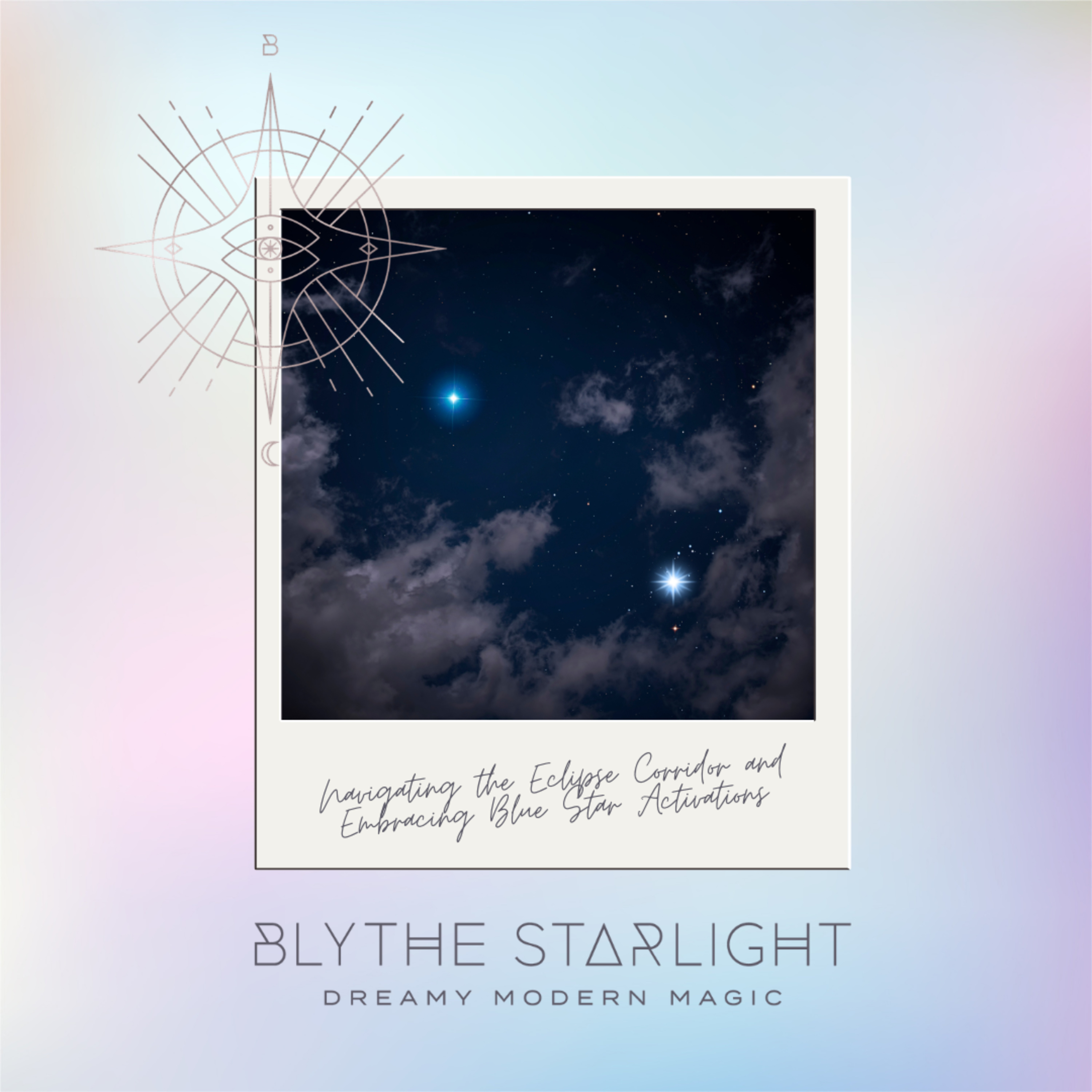 Navigating the Eclipse Corridor and Embracing Blue Star Activations episode artwork