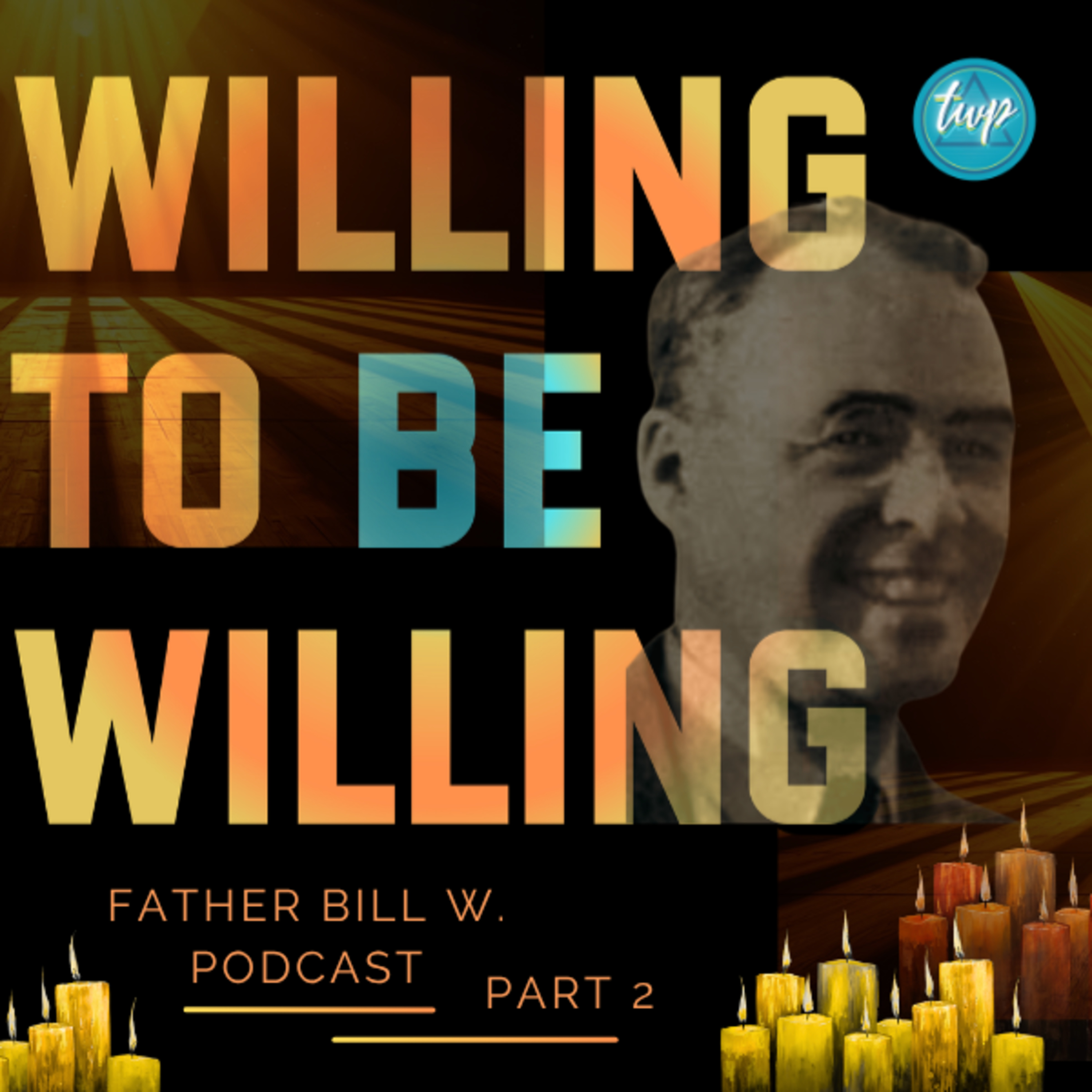 Willing to Be Willing pt.2 episode artwork