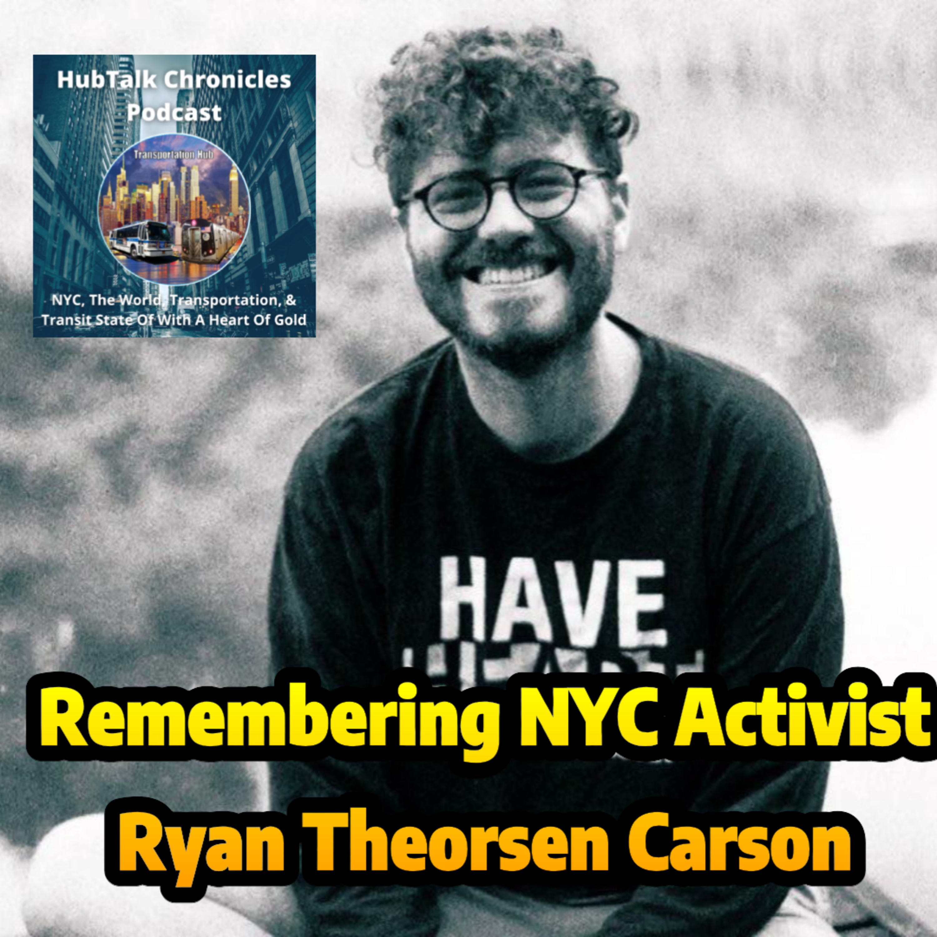 Remembering NYC Activist Ryan Theorsen Carson episode artwork