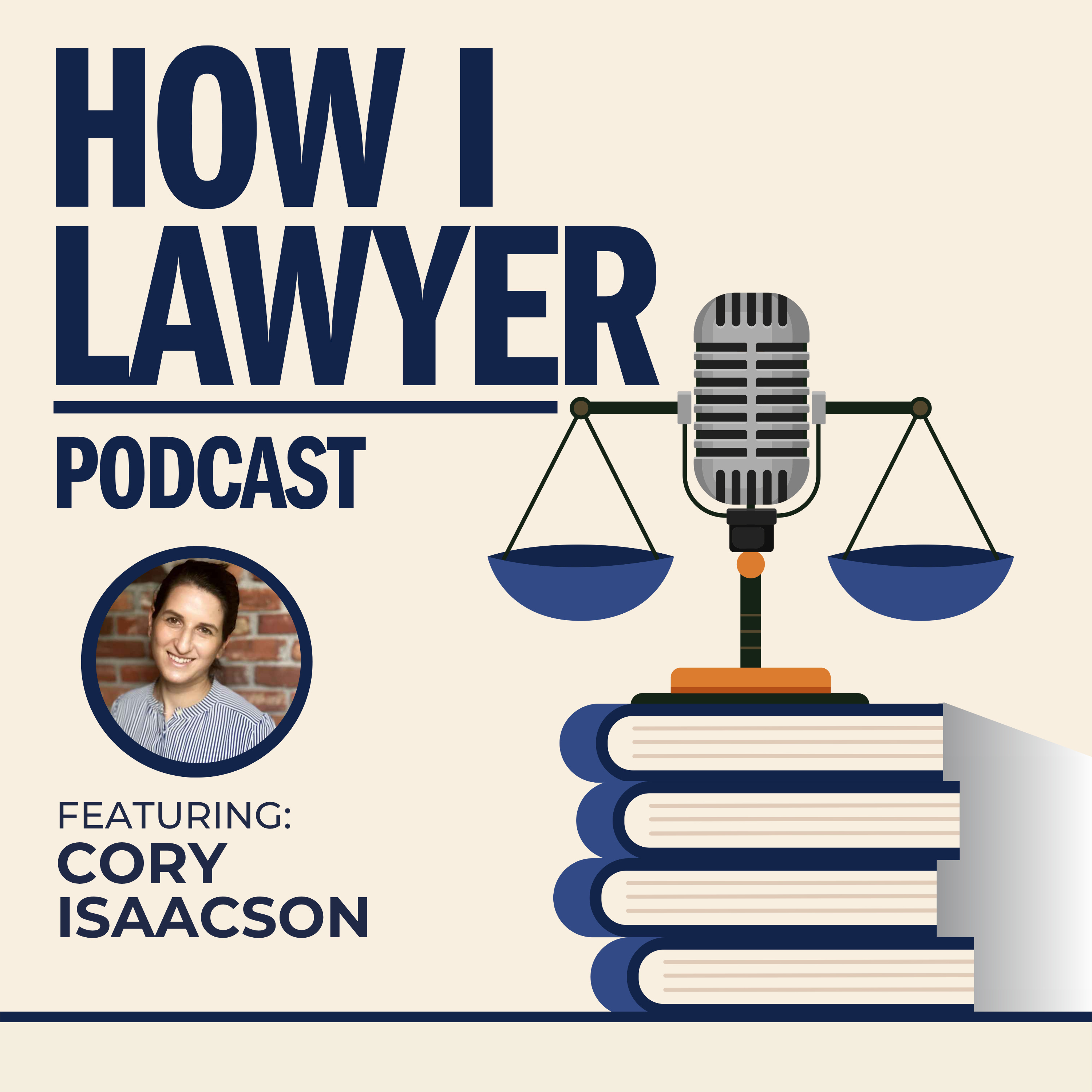 #030: Cory Isaacson - Lawyer for Clients on Death Row #030: Cory Isaacson - Lawyer for Clients on Death Row