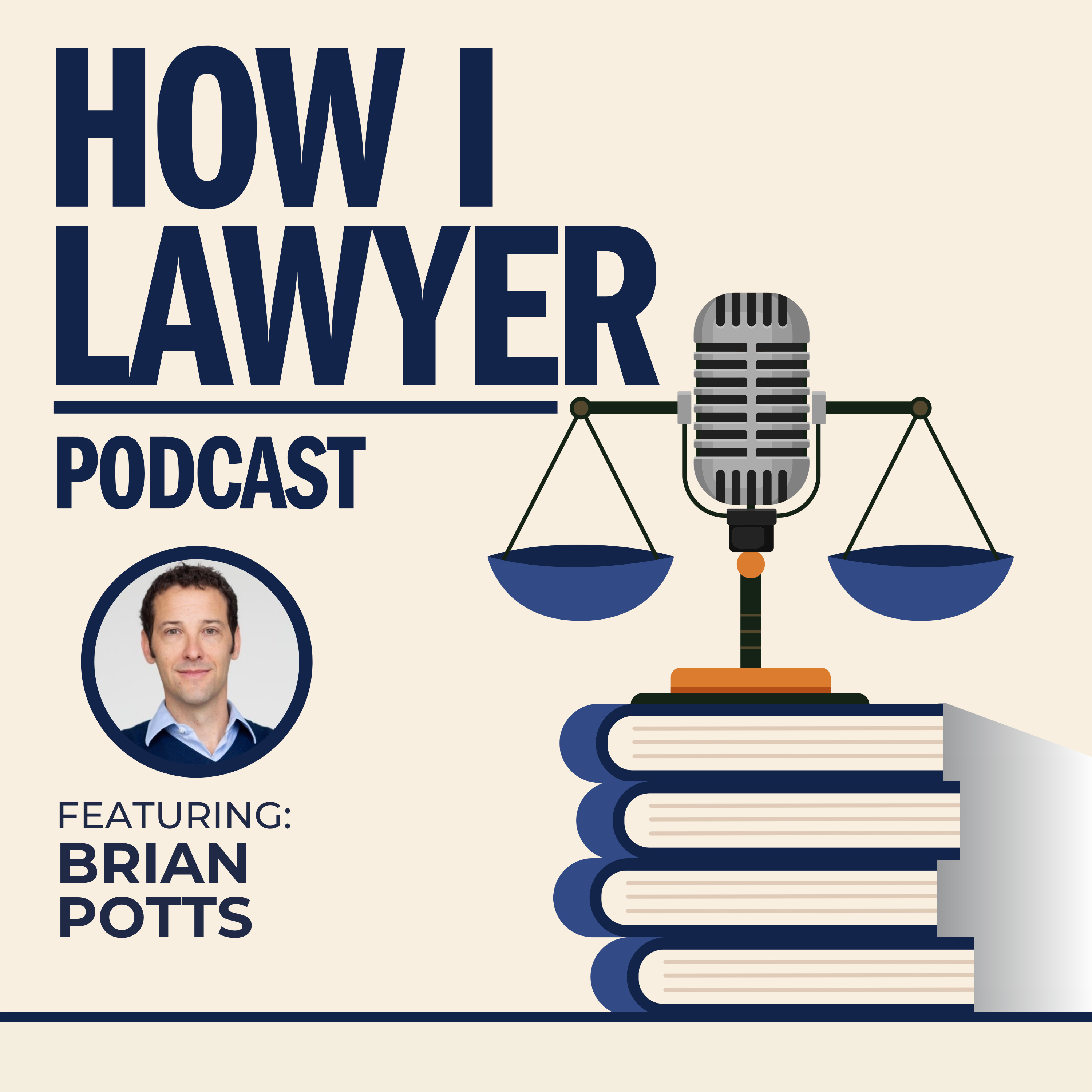 #038: Brian Potts - Big Firm Environment and Energy Lawyer, Inventor, and Author of The Jobless Lawyer's Handbook #038: Brian Potts - Big Firm Environment and Energy Lawyer, Inventor, and Author of The Jobless Lawyer's Handbook