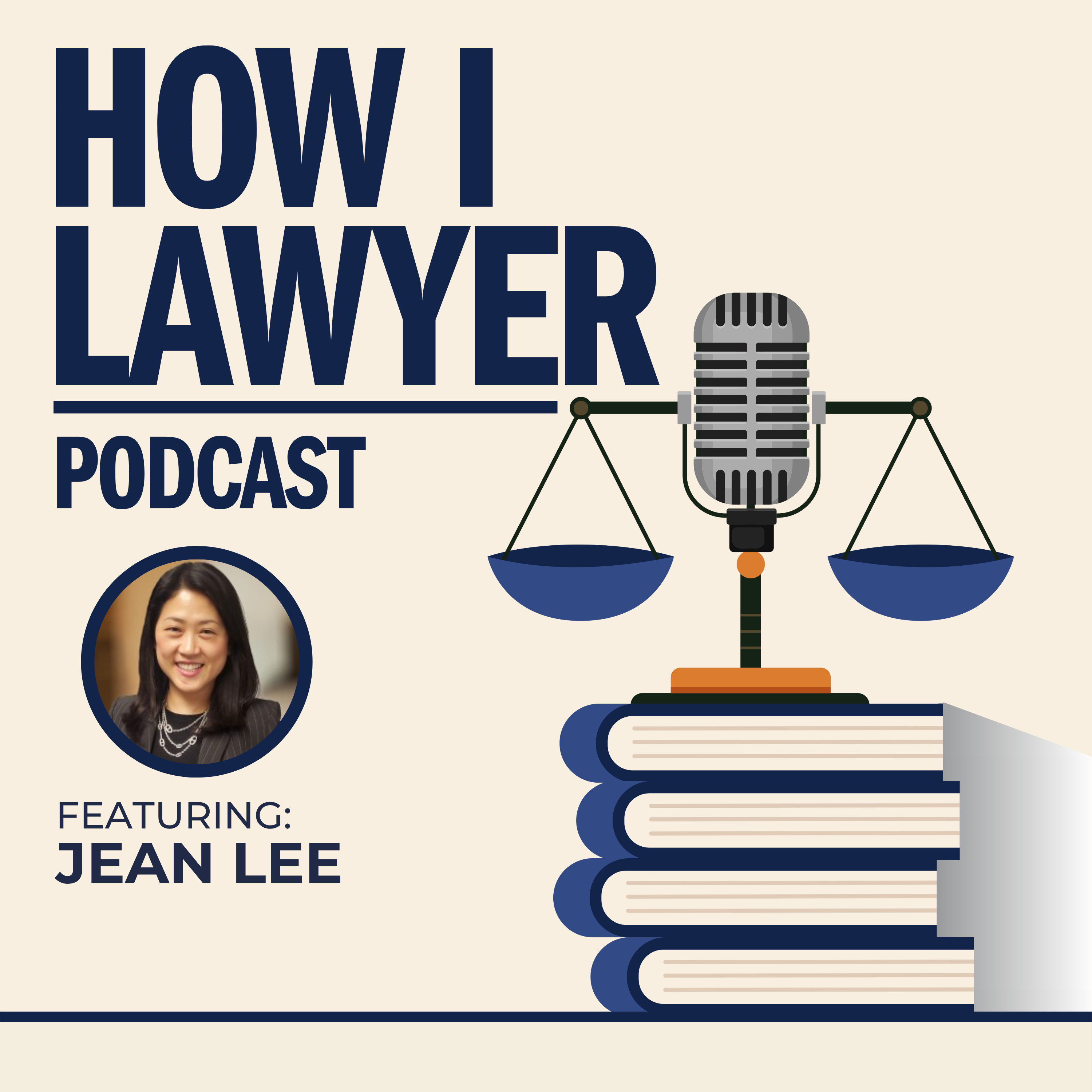#059: Jean Lee - President & CEO of the Minority Corporate Counsel Association #059: Jean Lee - President & CEO of the Minority Corporate Counsel Association