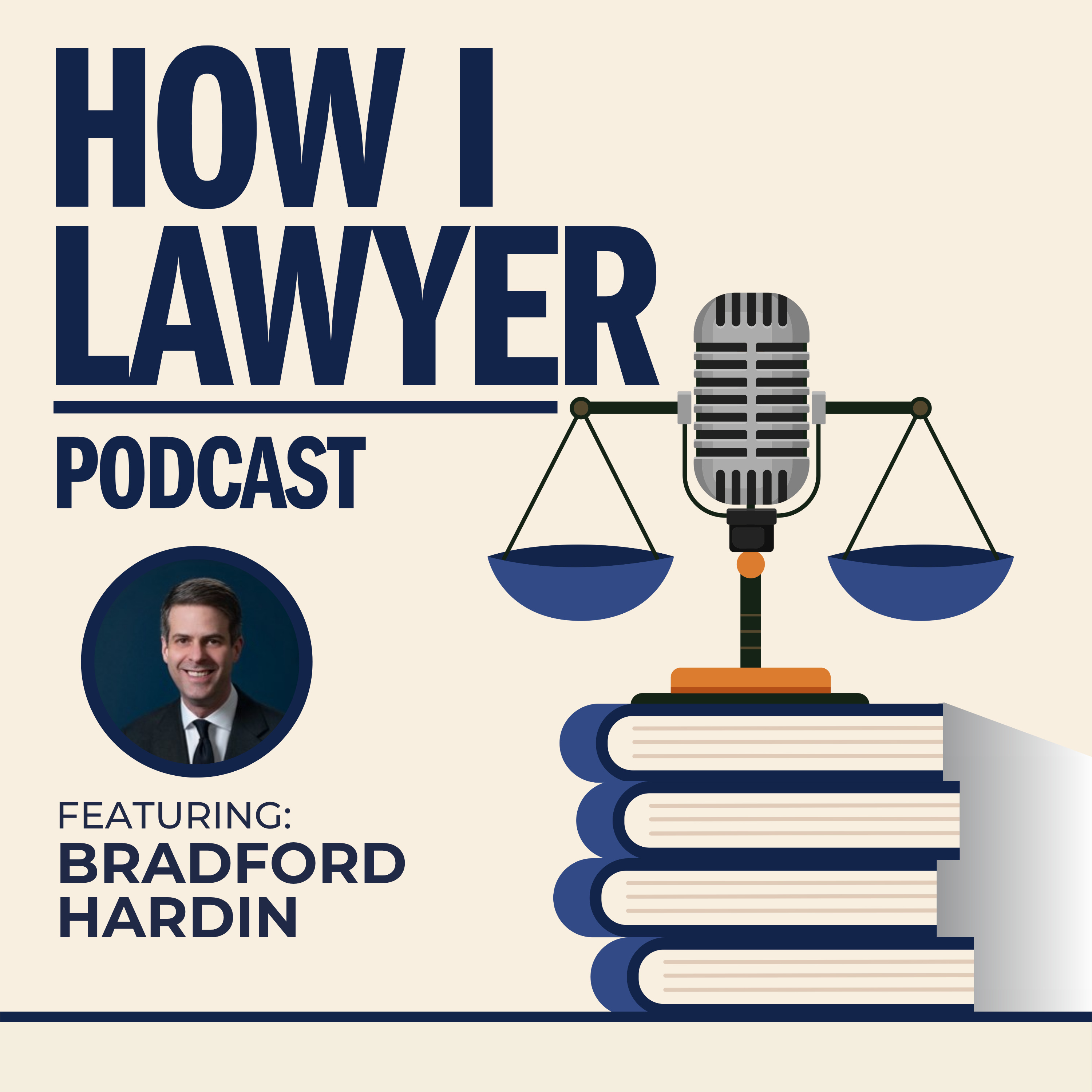 #070: Bradford Hardin - Banking & FinTech Services Lawyer #070: Bradford Hardin - Banking & FinTech Services Lawyer
