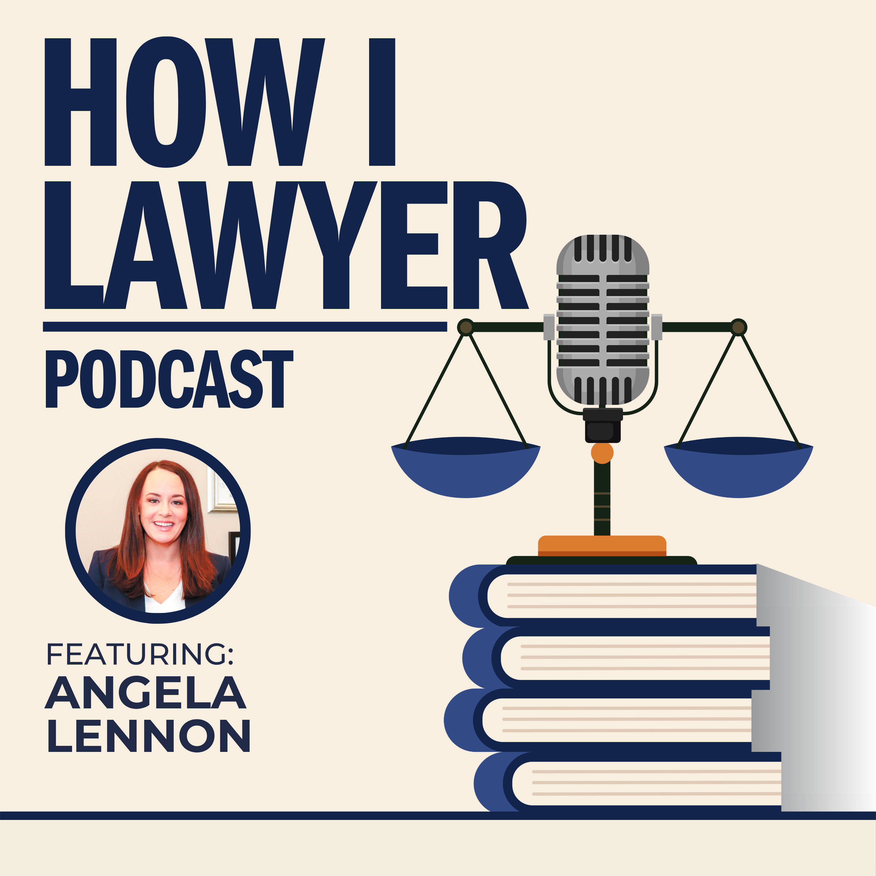 #091: Angela Lennon - Family Lawyer #091: Angela Lennon - Family Lawyer