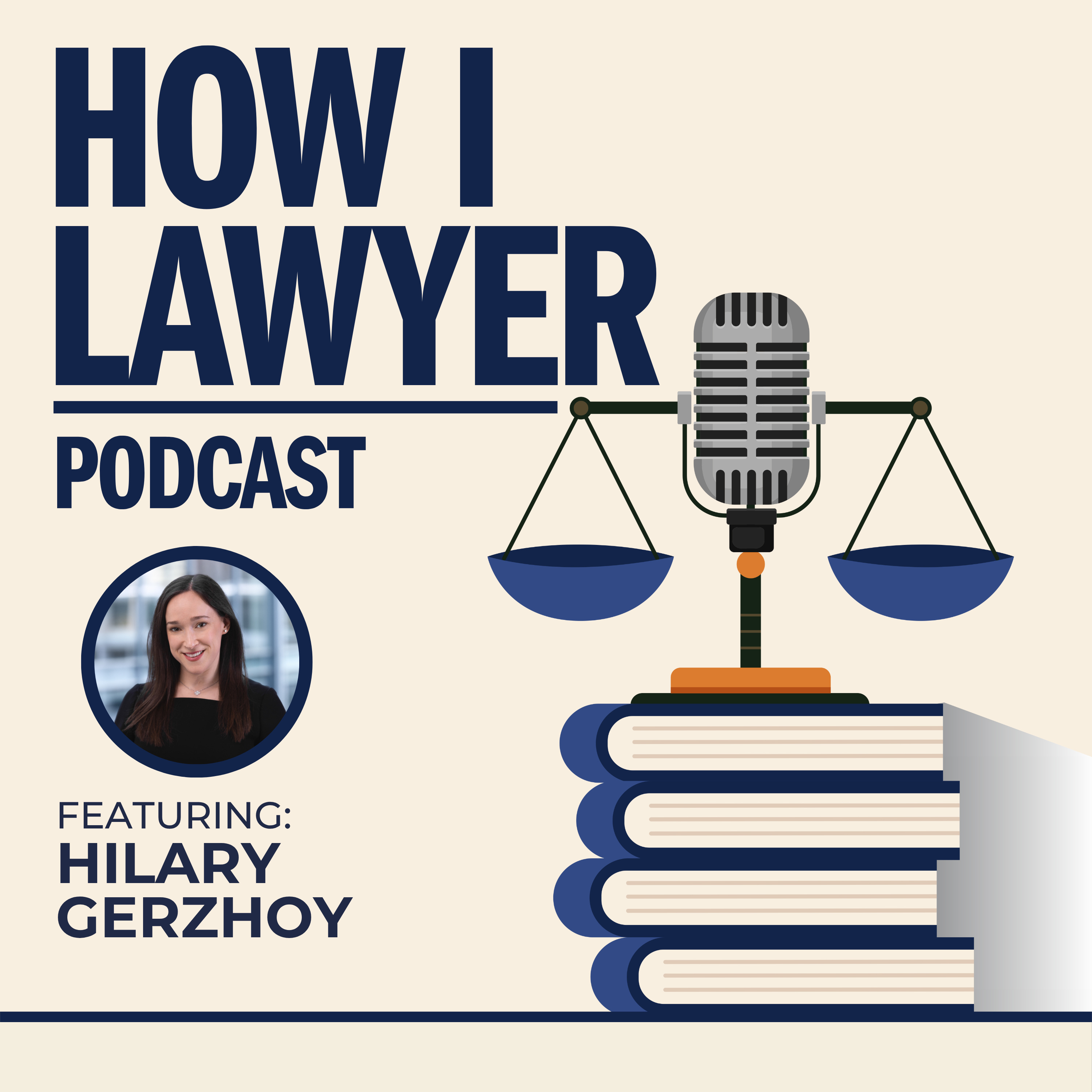 #120: Hilary Gerzhoy - Legal Ethics and Malpractice Lawyer