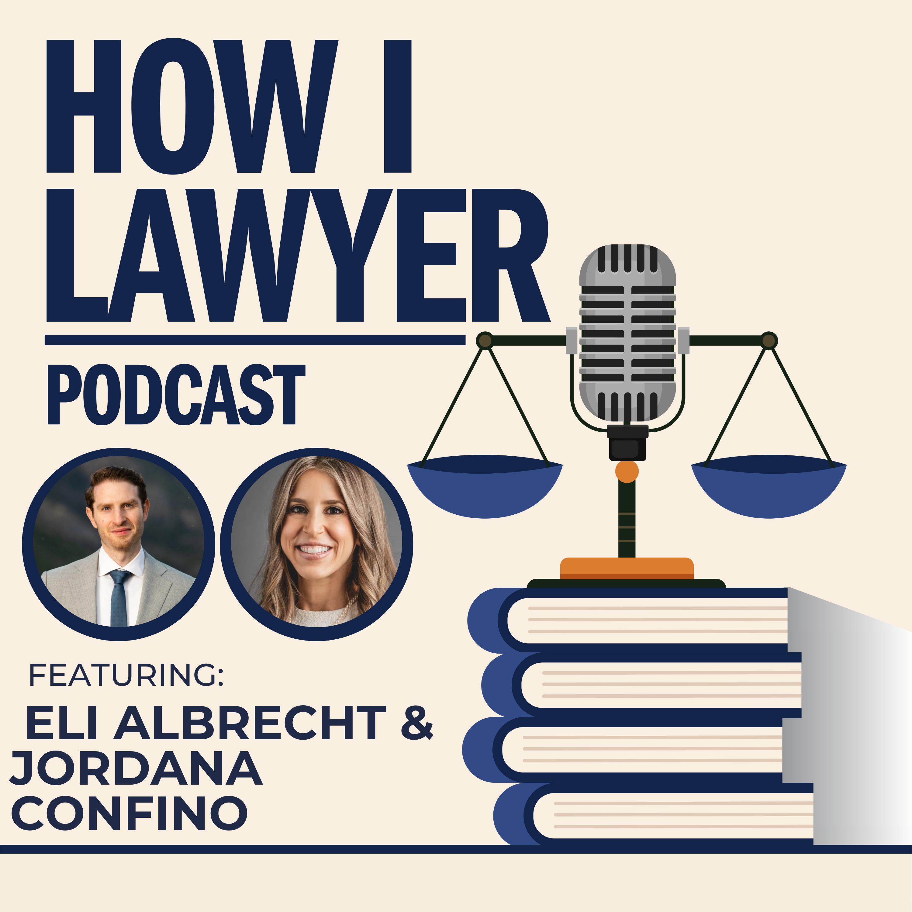 #128: How I Lawyer LIVE – Positive Lawyering in the Practice of Law with Eli Albrecht and Jordana Confino #128: How I Lawyer LIVE – Positive Lawyering in the Practice of Law with Eli Albrecht and Jordana Confino