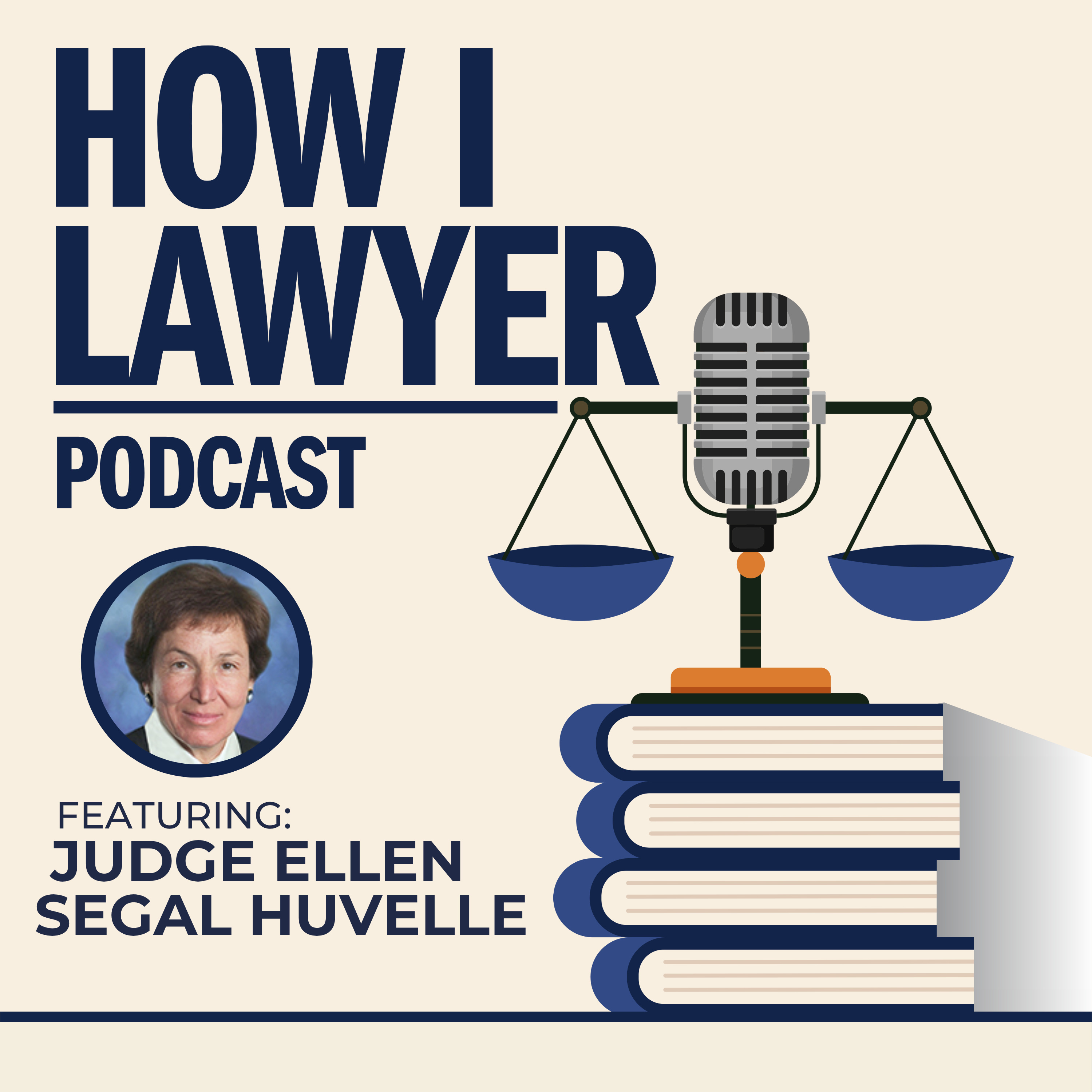 #006: Judge Ellen Segal Huvelle - Federal District Court Judge (Retired)