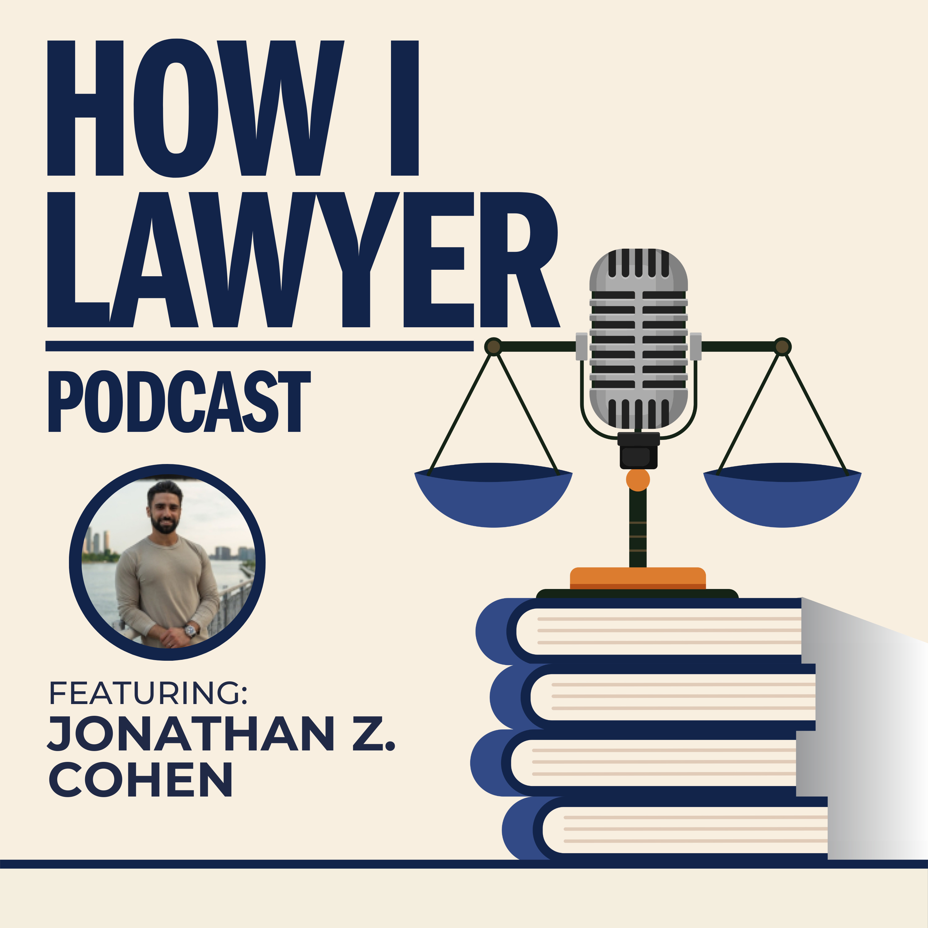 #149: Jonathan Z. Cohen - Associate General Counsel, Former Prosecutor, Speaker on Resilience and Mindset #149: Jonathan Z. Cohen - Associate General Counsel, Former Prosecutor, Speaker on Resilience and Mindset