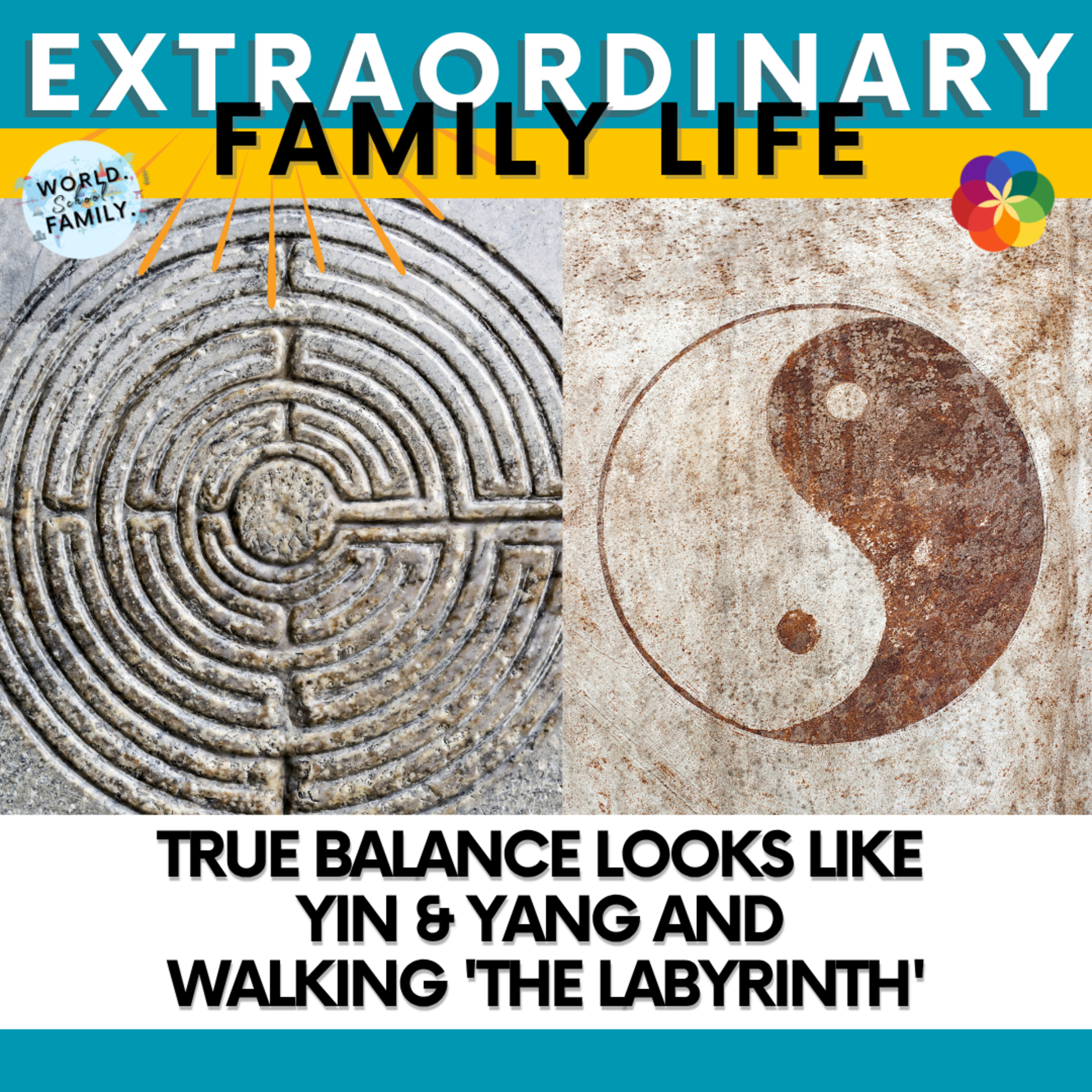 #212 True Balance Looks Like Yin & Yang and Walking 'The Labyrinth'