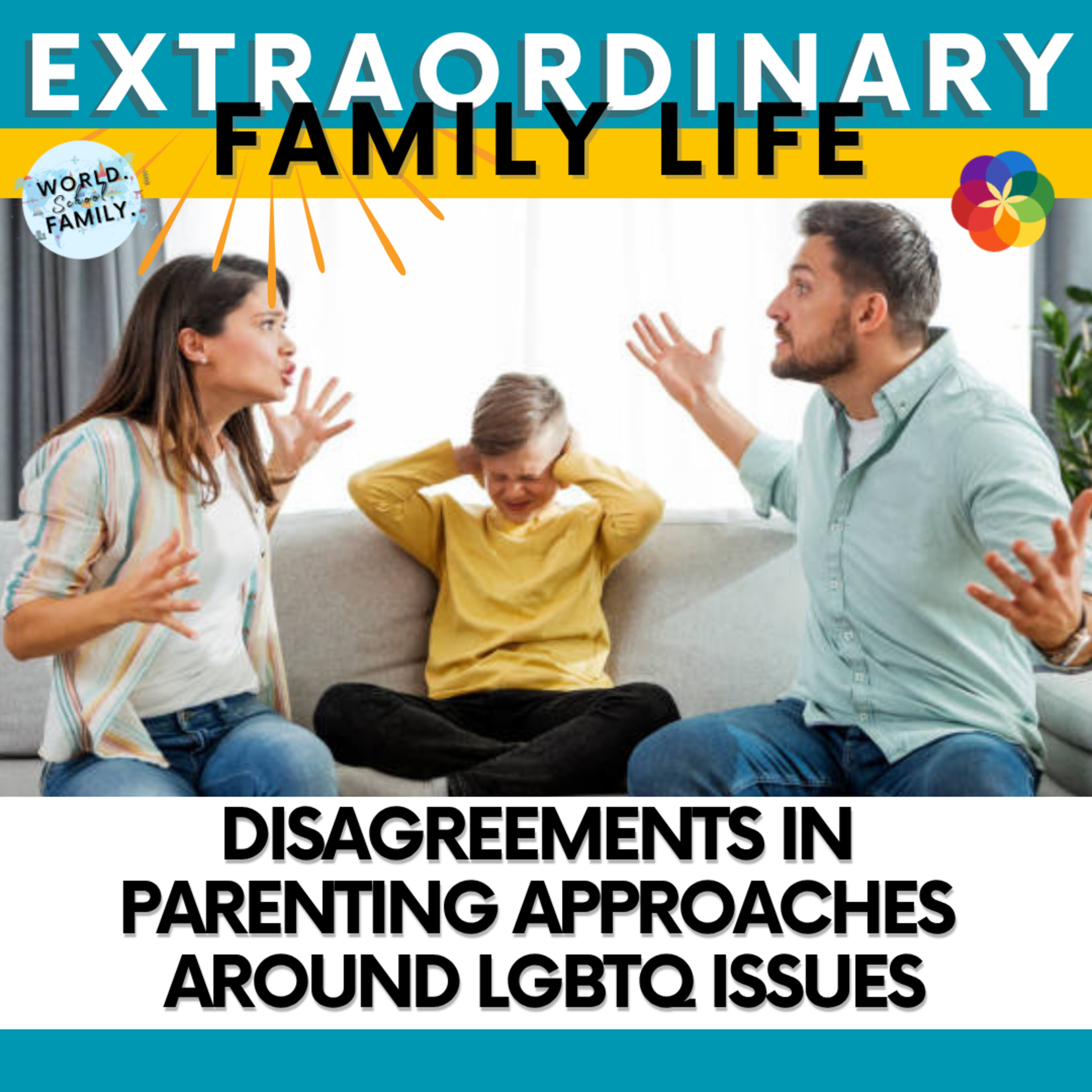 #200 Disagreements in Parenting Approaches Around LGBTQ Issues