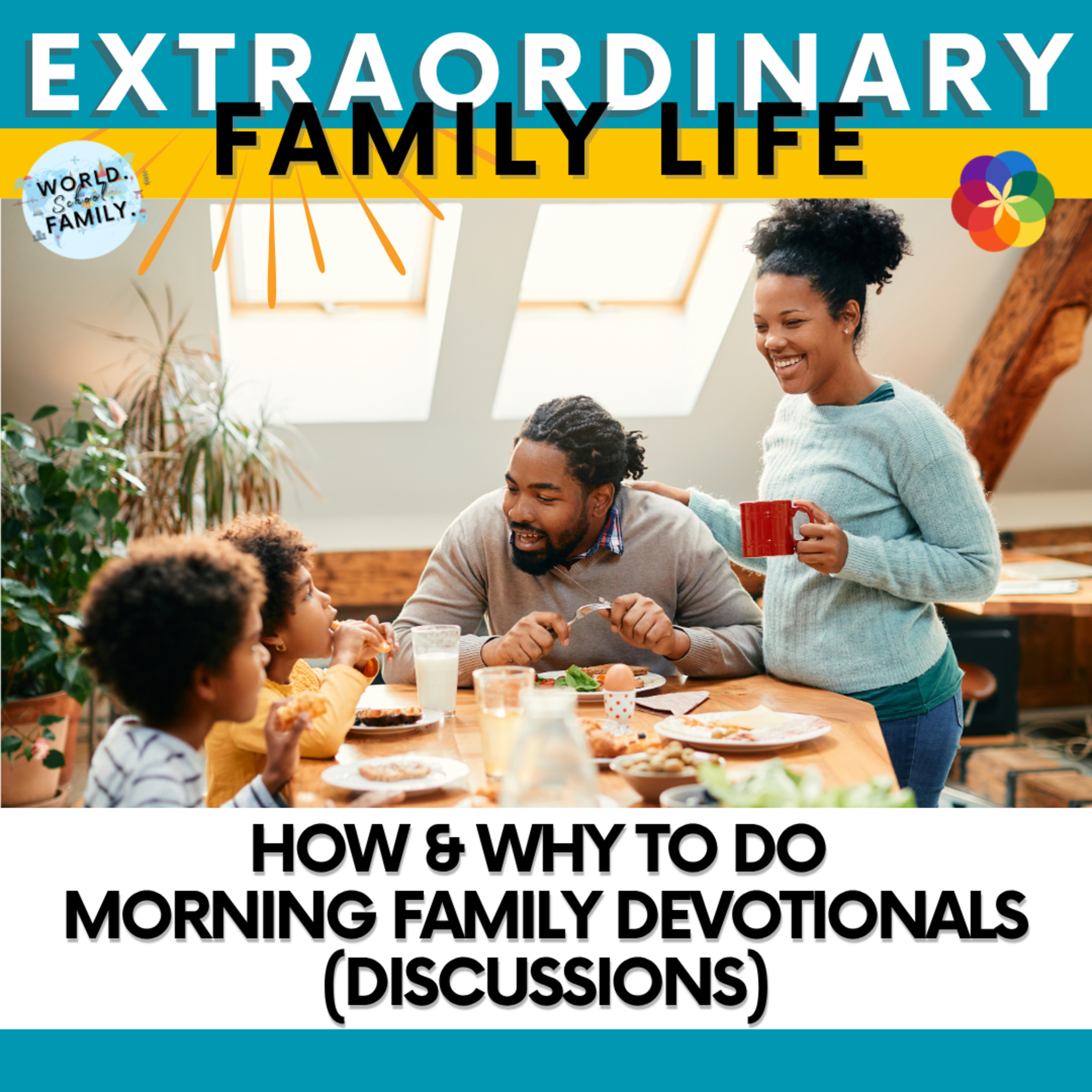 The EXTRAORDINARY Family Life Podcast