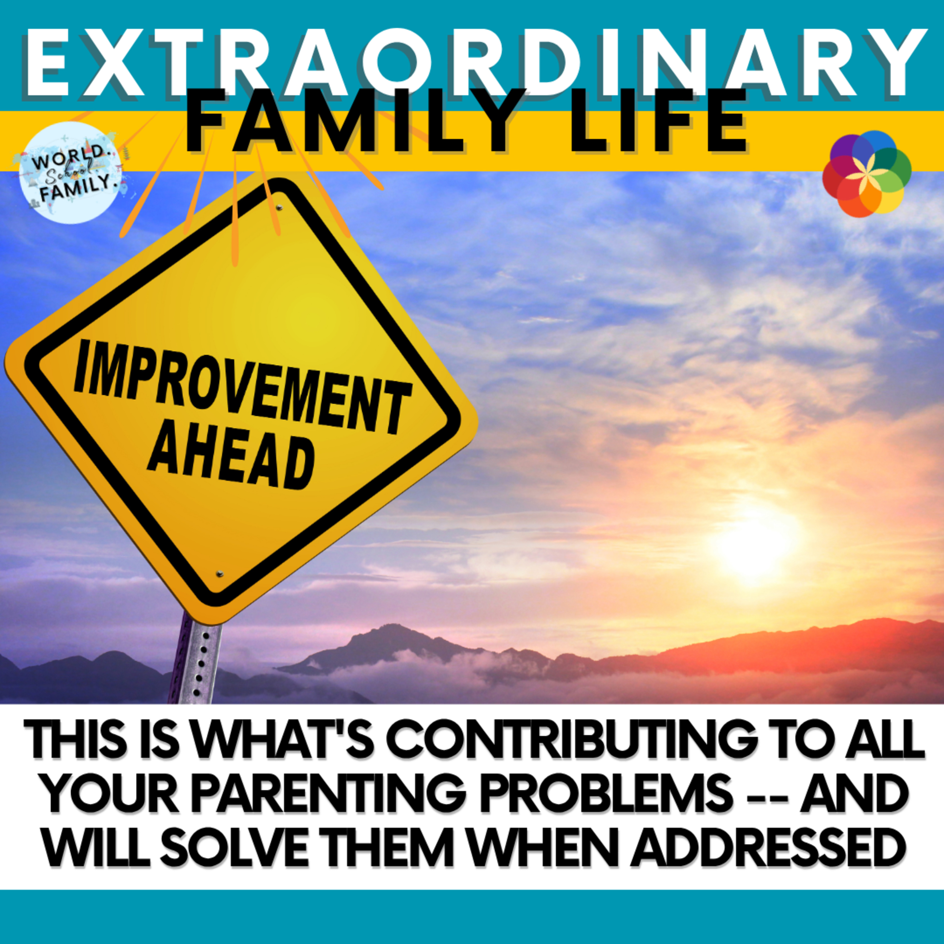 The EXTRAORDINARY Family Life Podcast