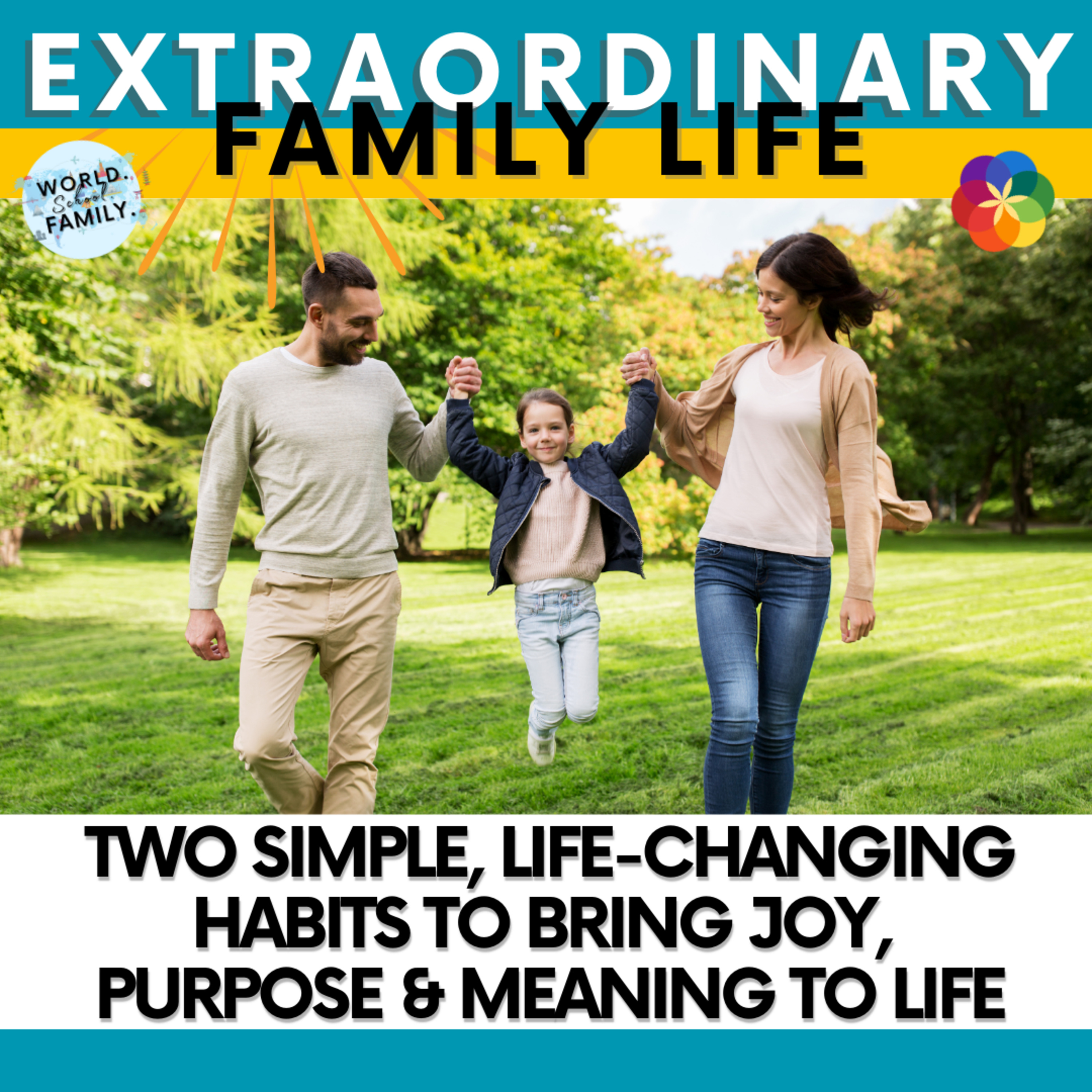 #50 Two Simple, Life-Changing Habits to Bring Joy, Purpose & Meaning to Life