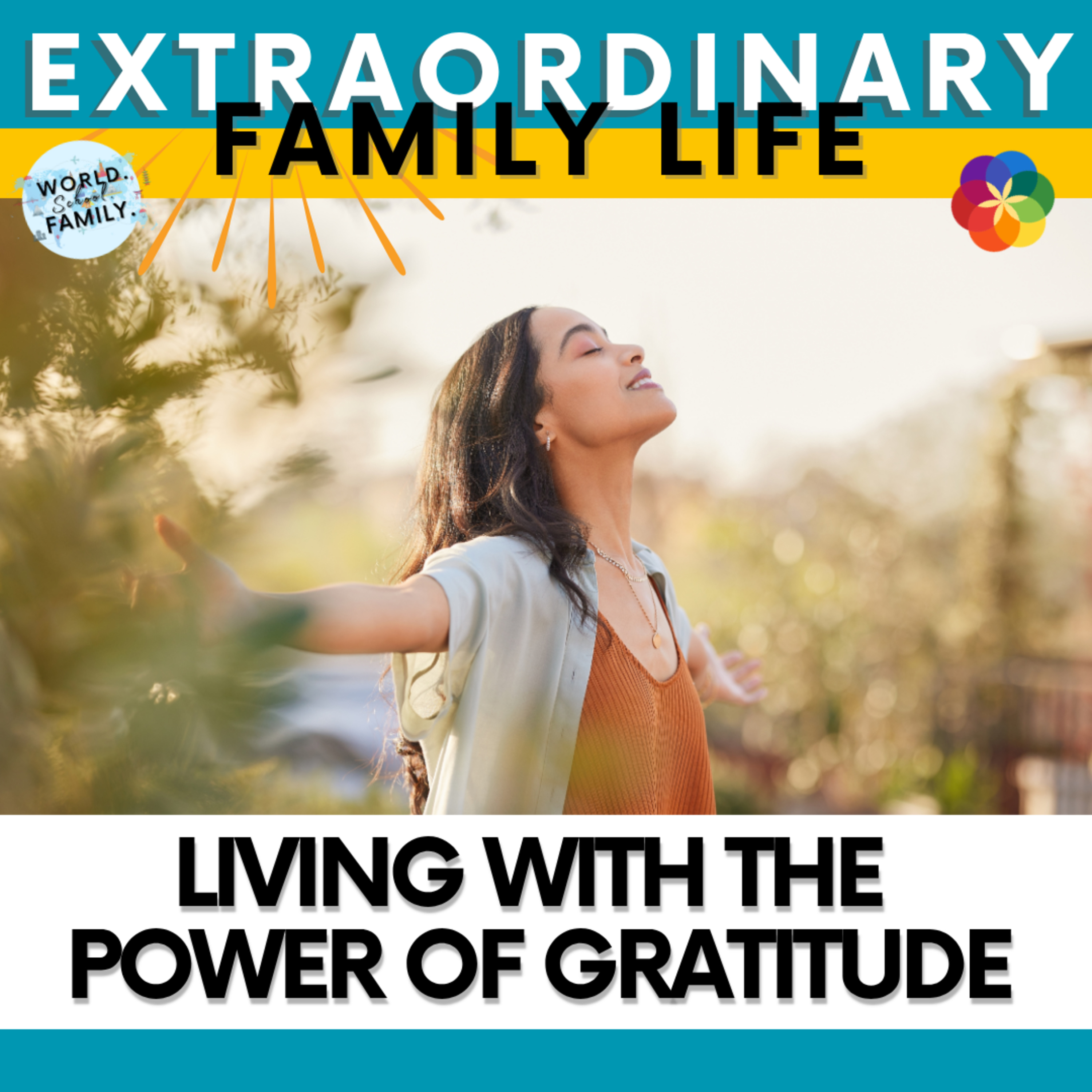 #73 Living With The Power of Gratitude