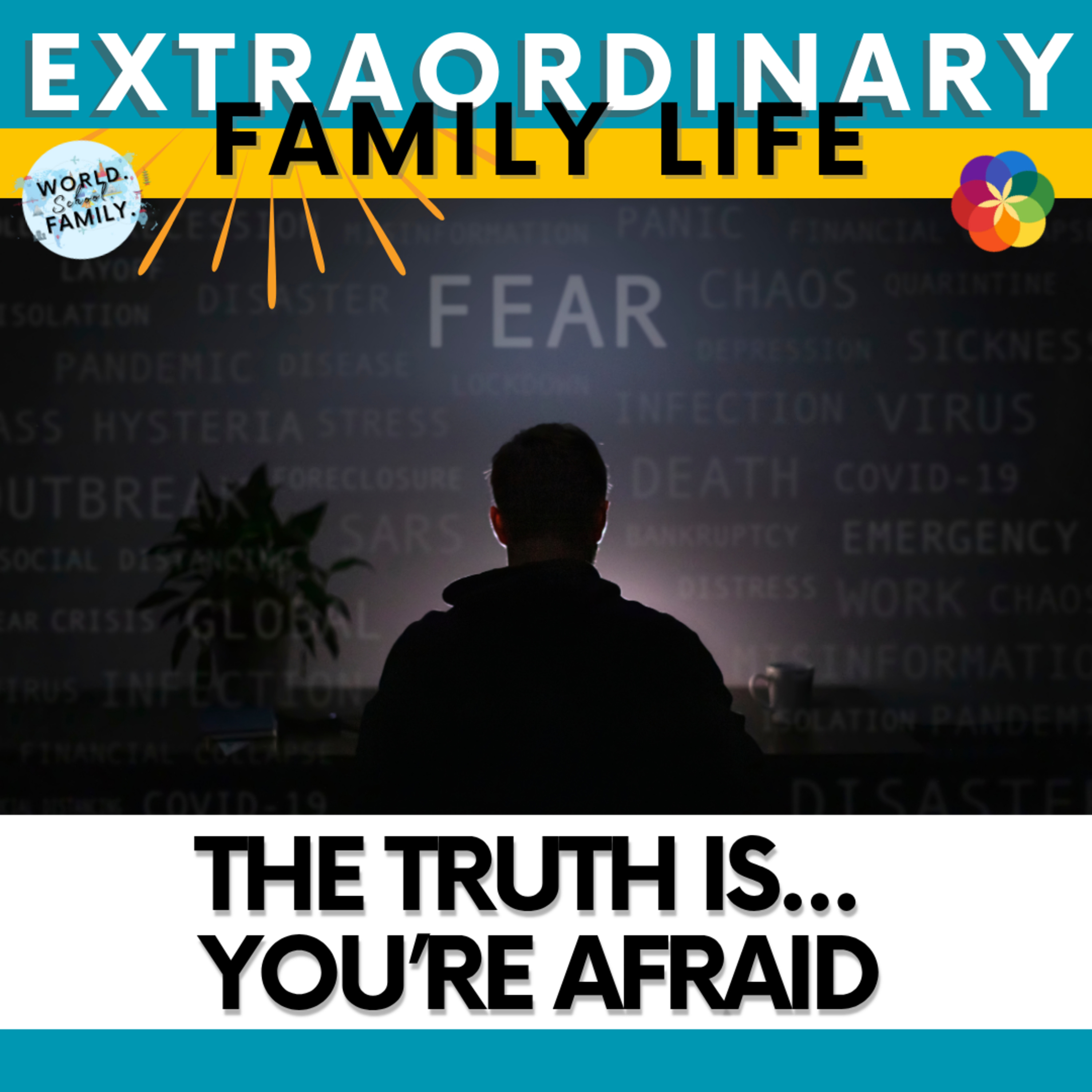 #79 The Truth is... You’re Afraid