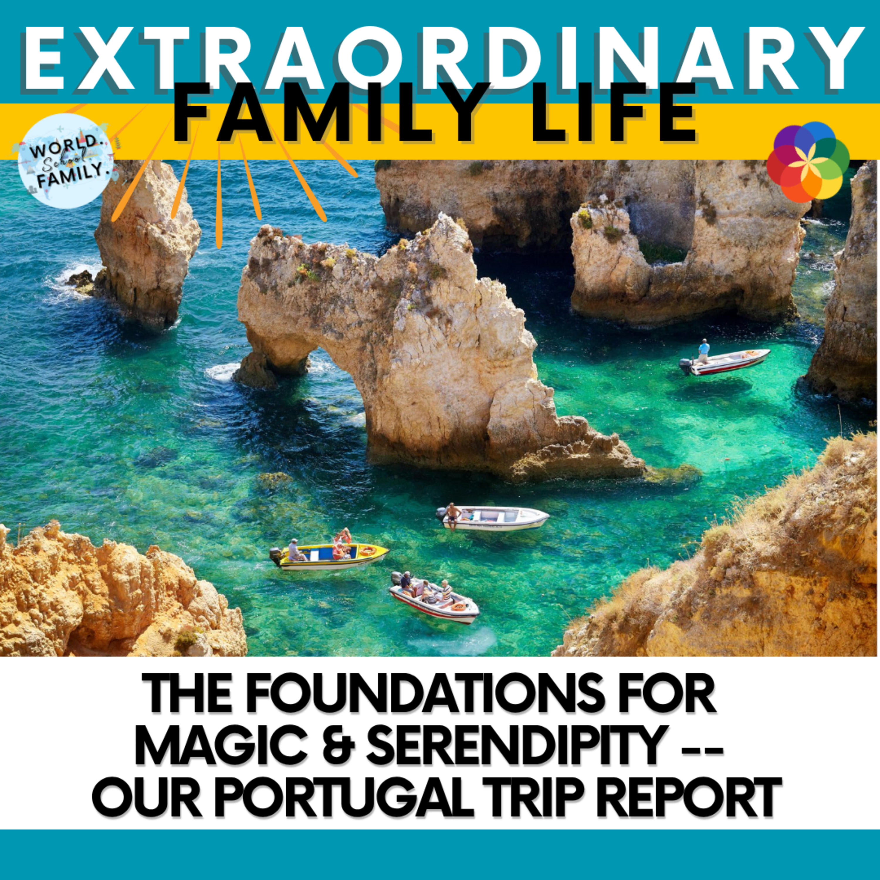 #172 The Foundations for Magic & Serendipity -- Our Portugal Trip Report #172 The Foundations for Magic & Serendipity -- Our Portugal Trip Report