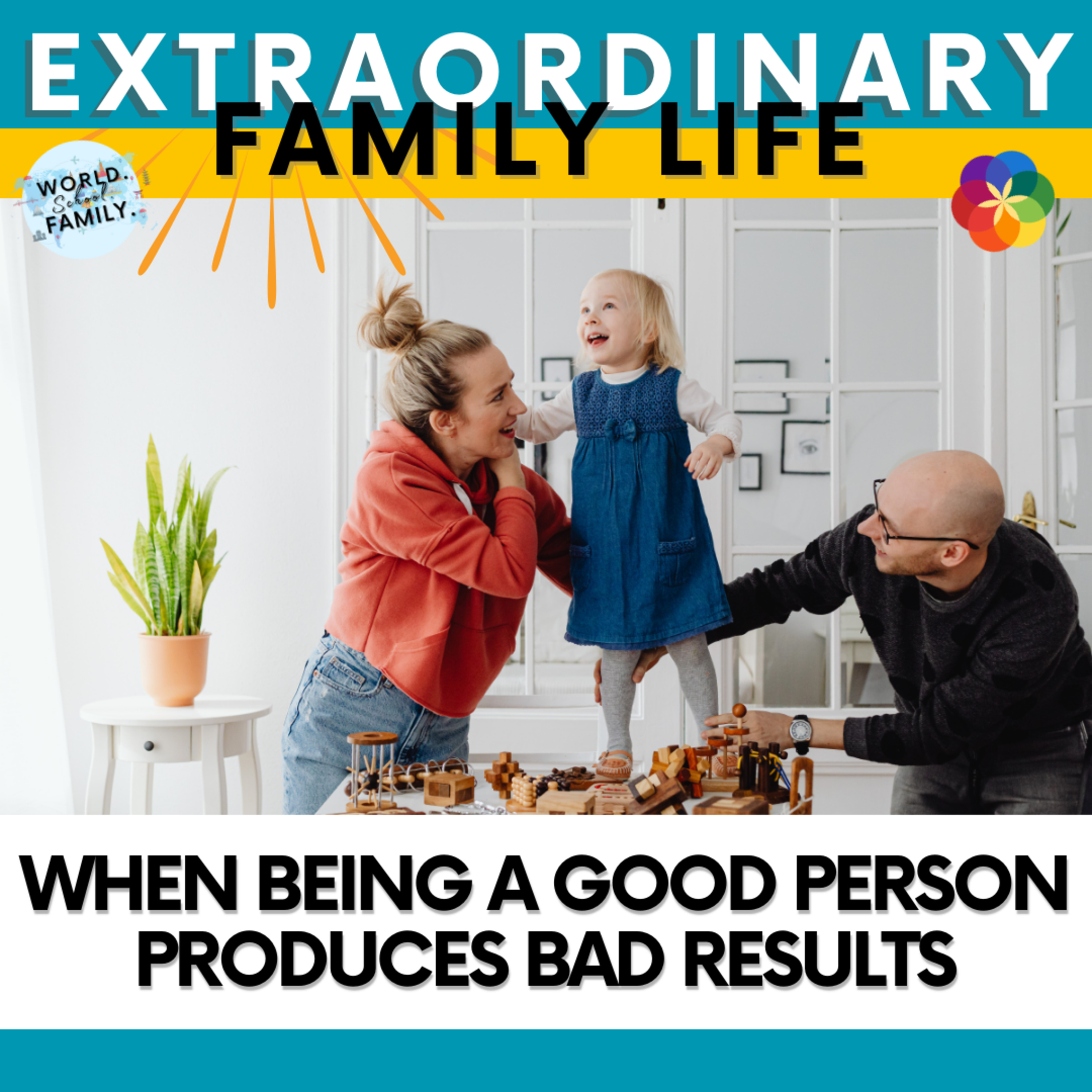 #153 When Being a Good Person Produces Bad Results