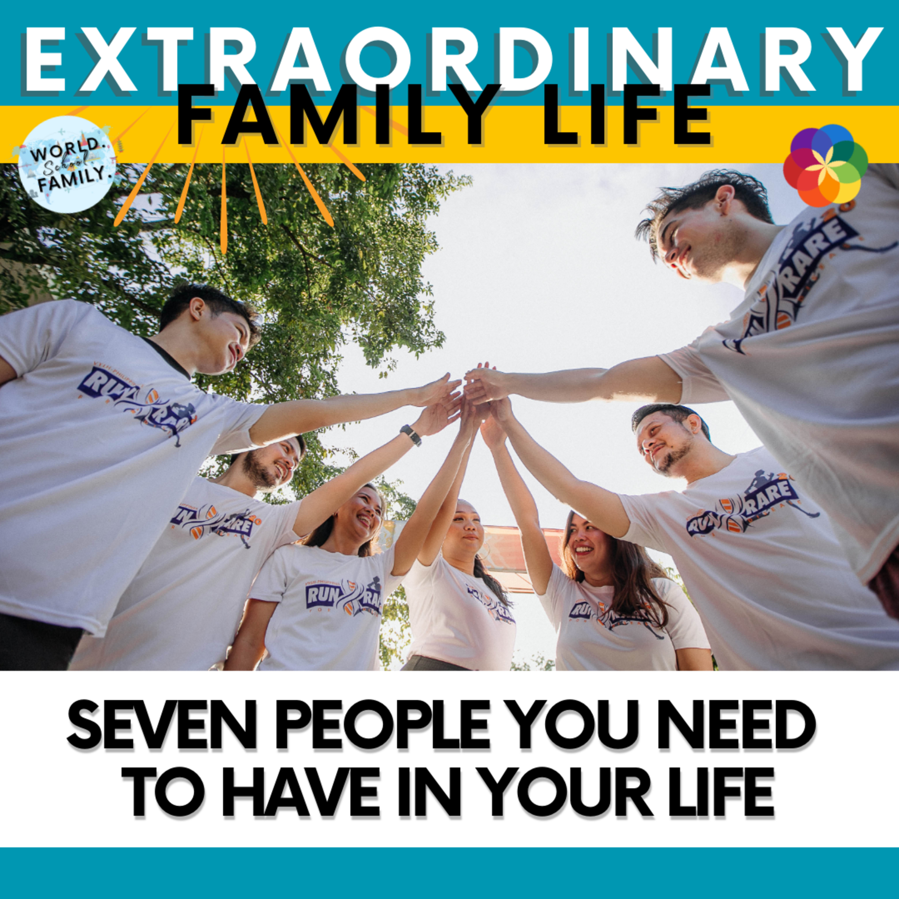 #74 Seven People You Need To Have In Your Life