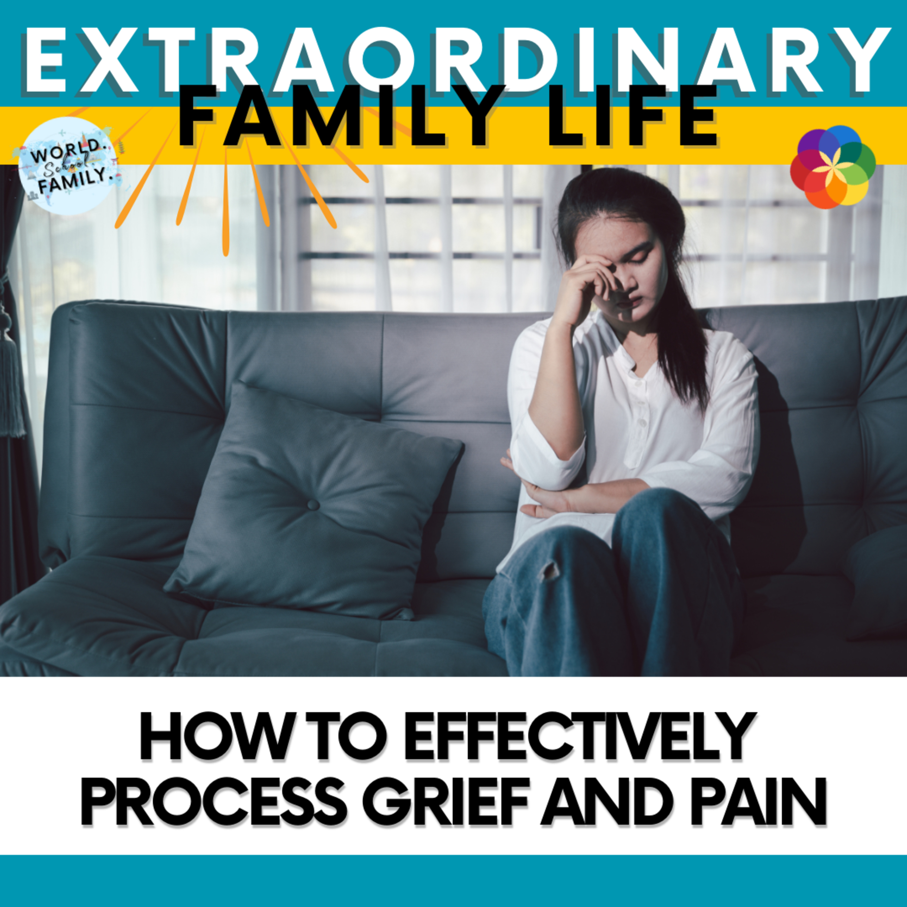 #67 How to Effectively Process Grief And Pain