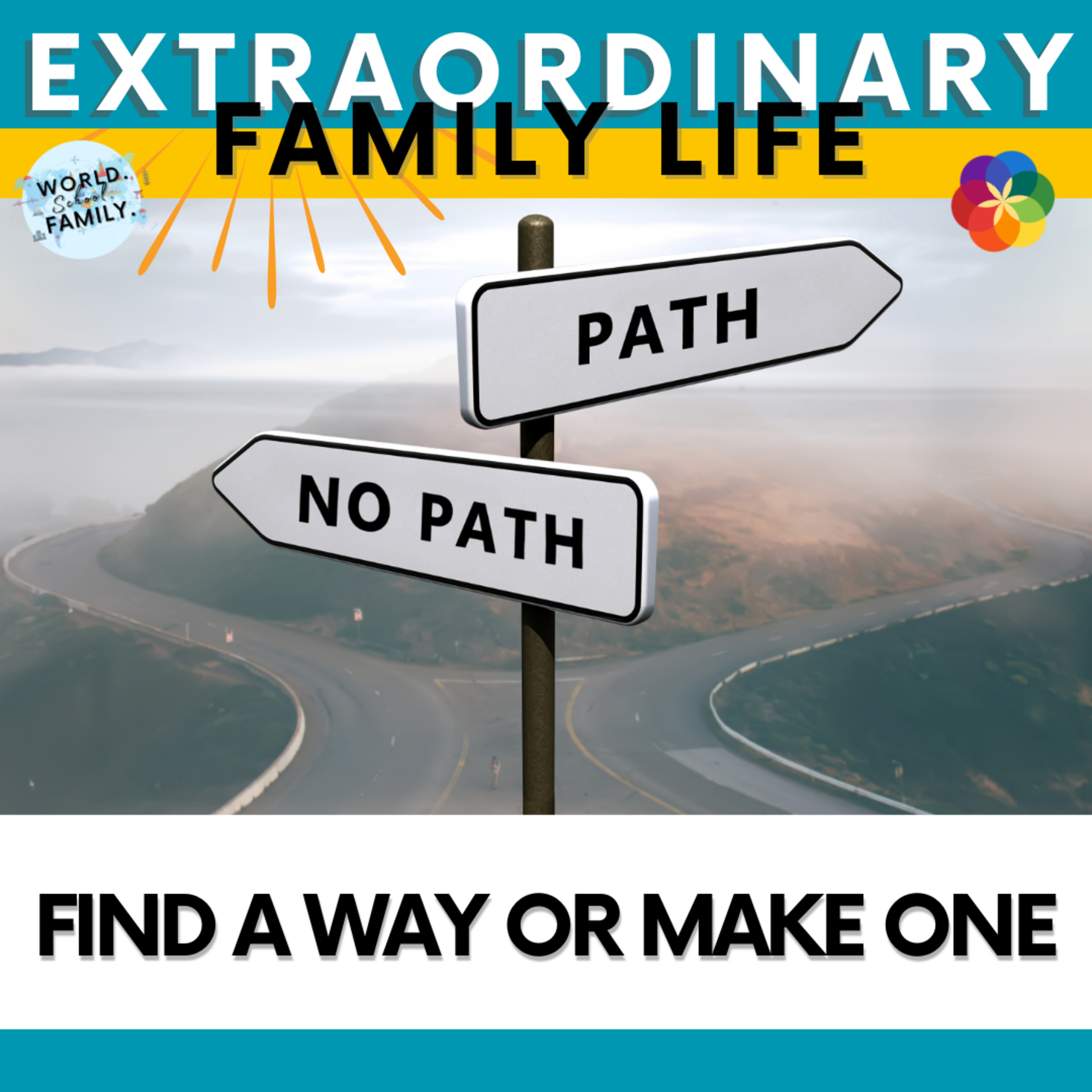 #140 Find A Way Or Make One