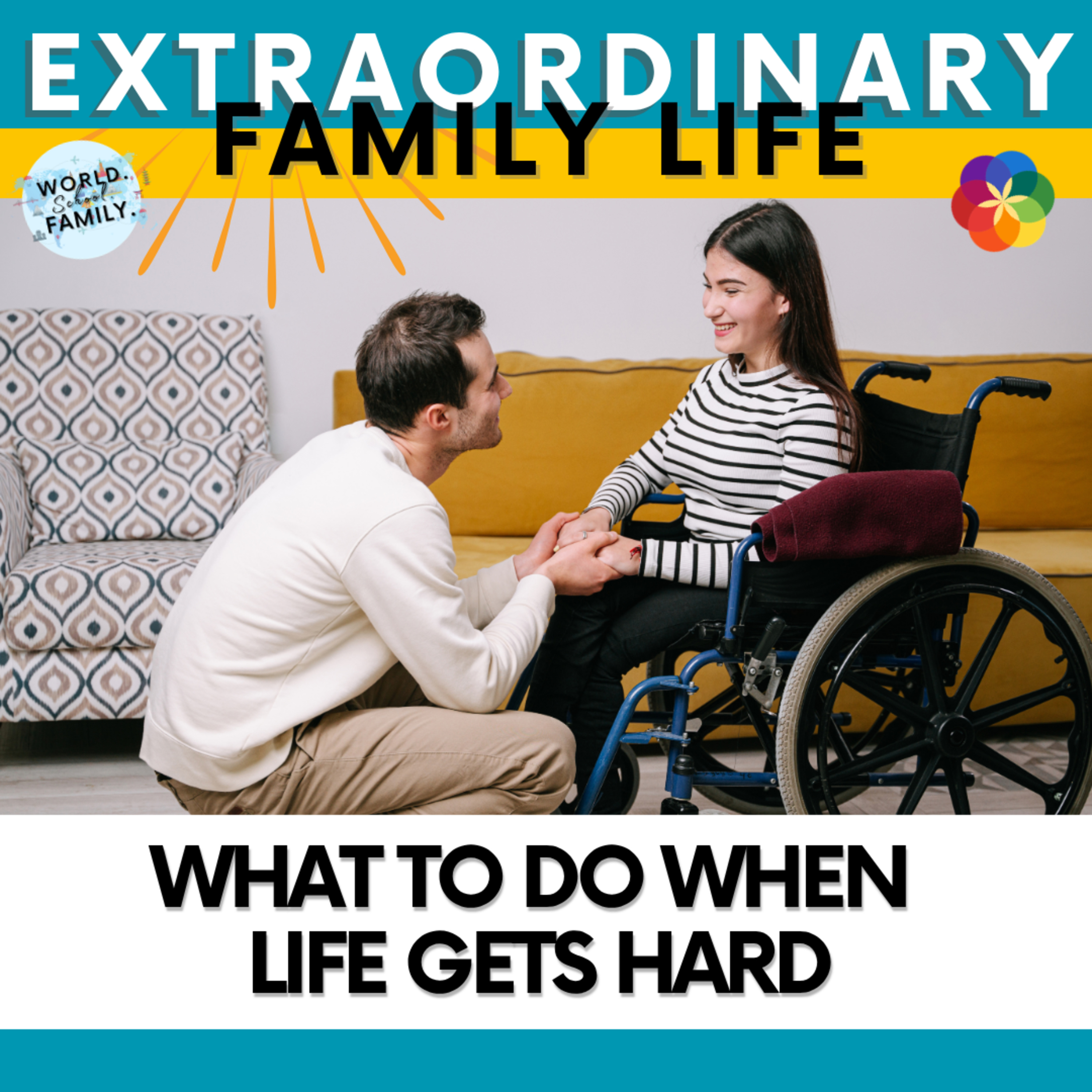 #26 What to do when life gets hard