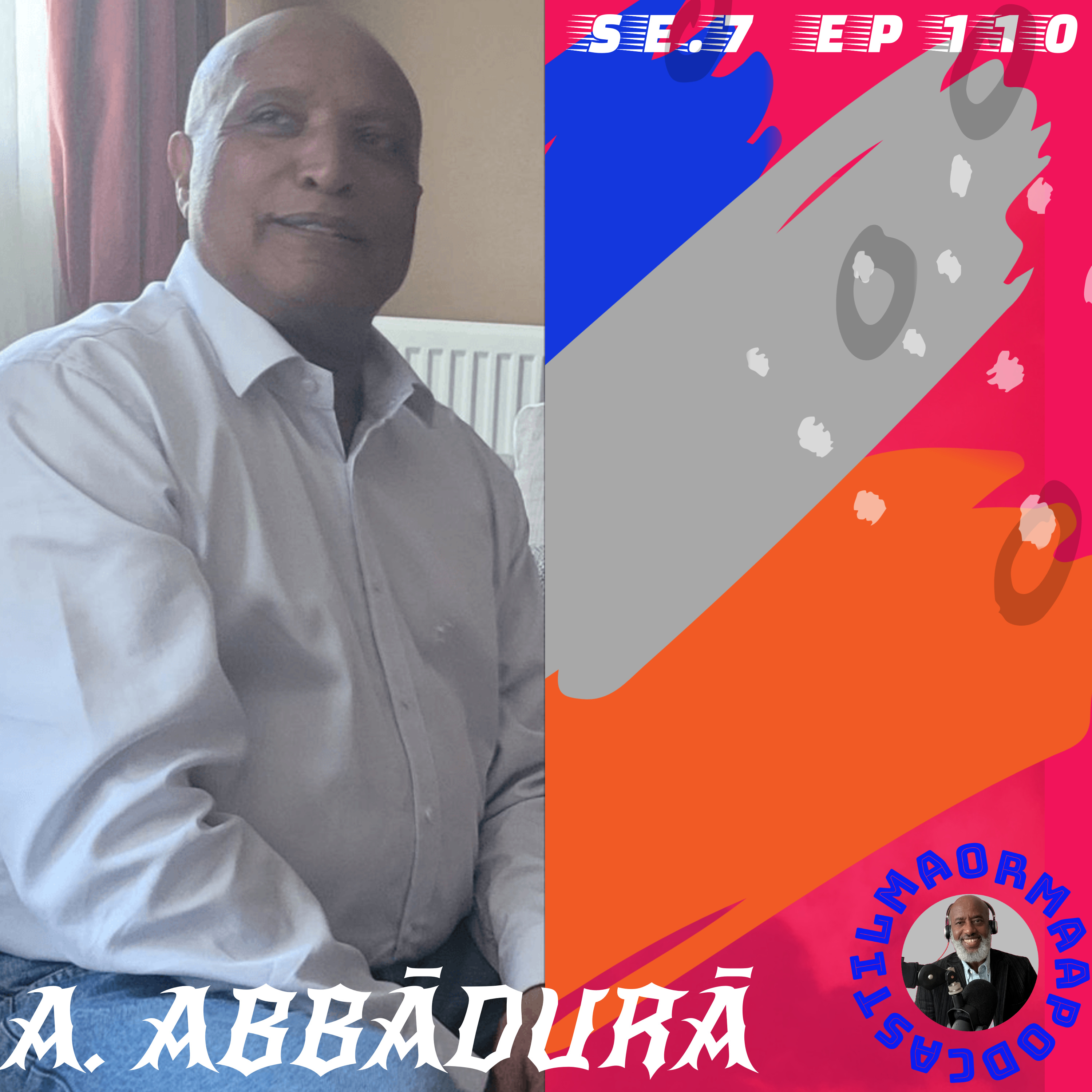 SE7. EP110 Marī Jāl A. Abbādurā Wajjin Gaggēssine Kutā 2ffā episode artwork